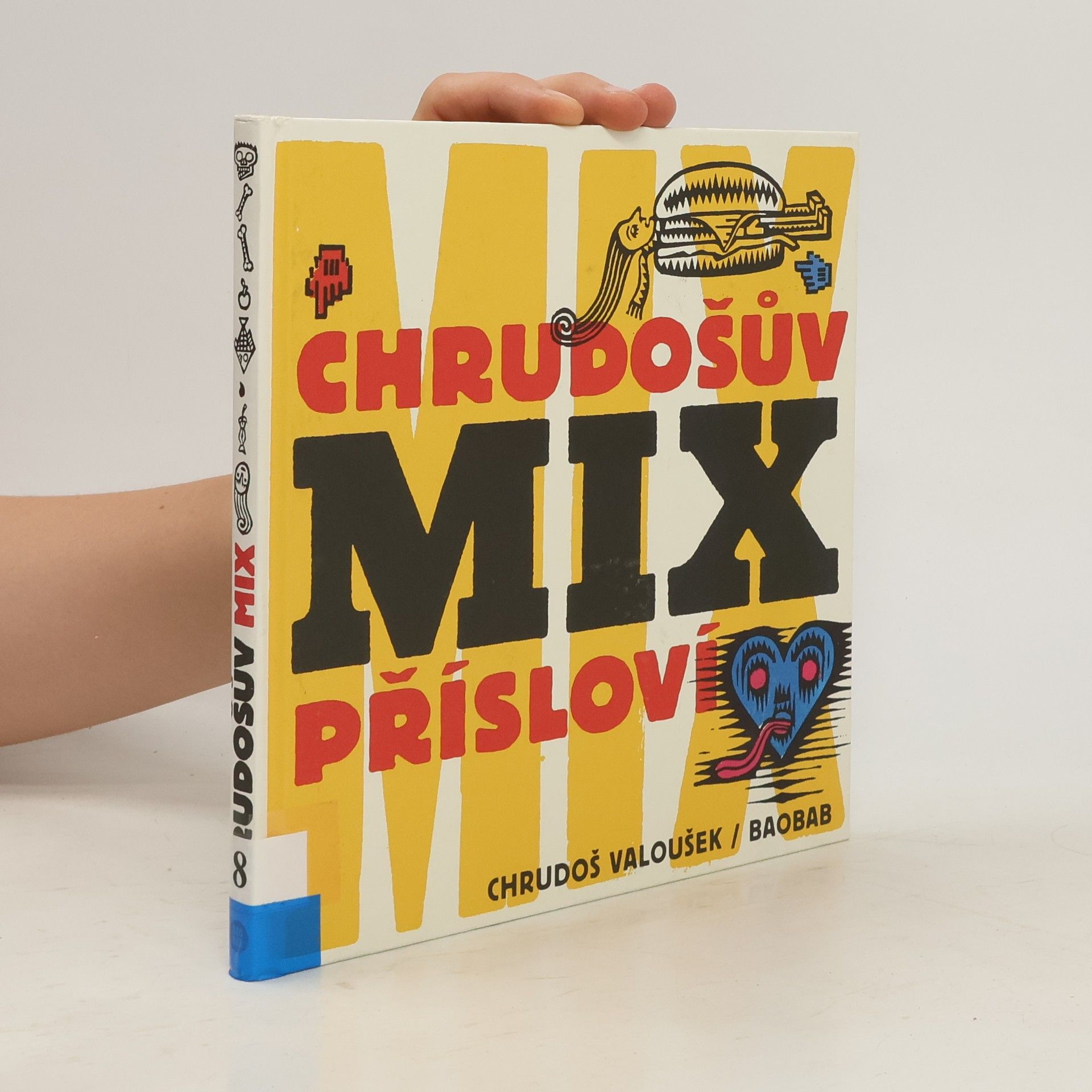 Chrudoš Valoušek Chrudošův mix přísloví