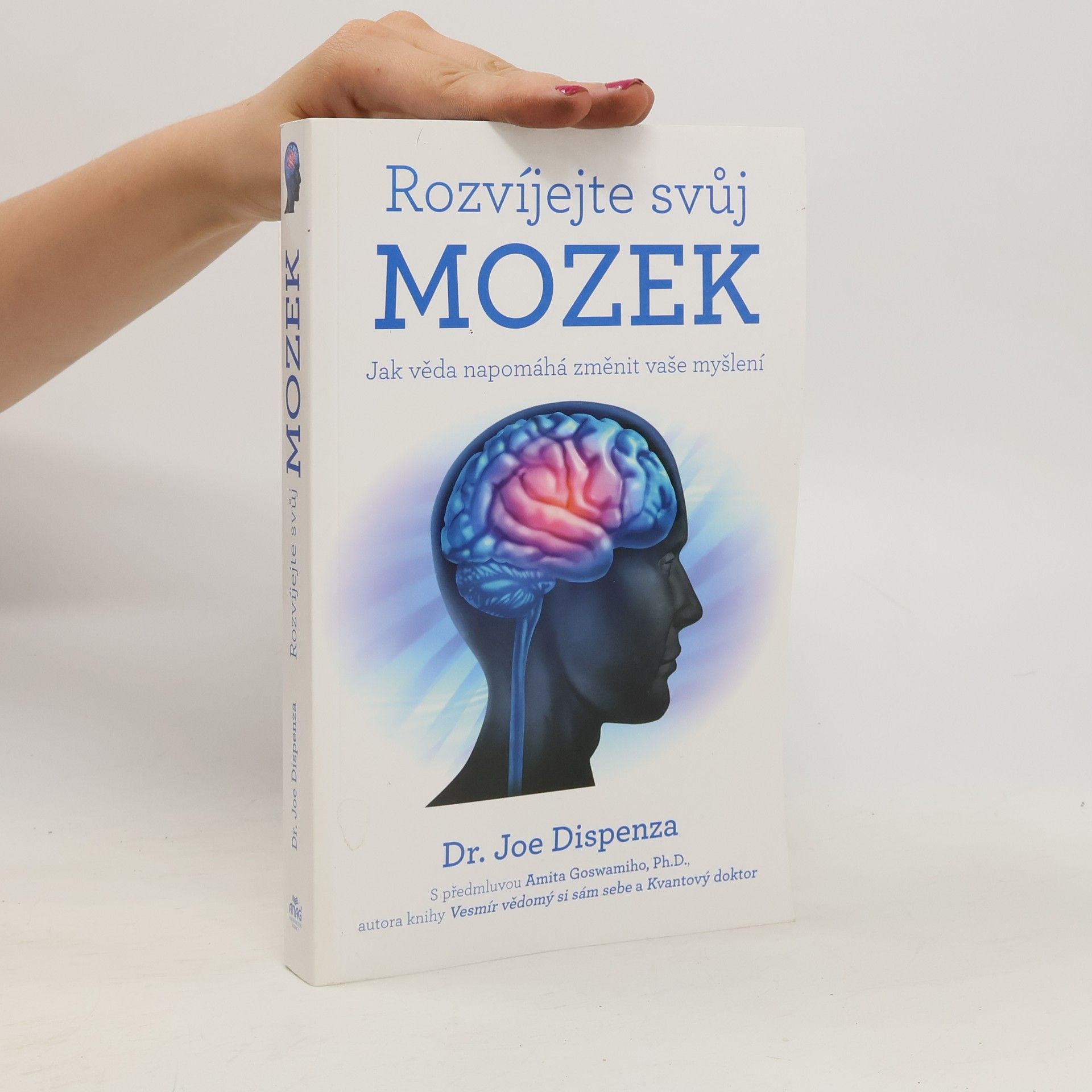 Joe Dispenza Rozvíjejte svůj mozek