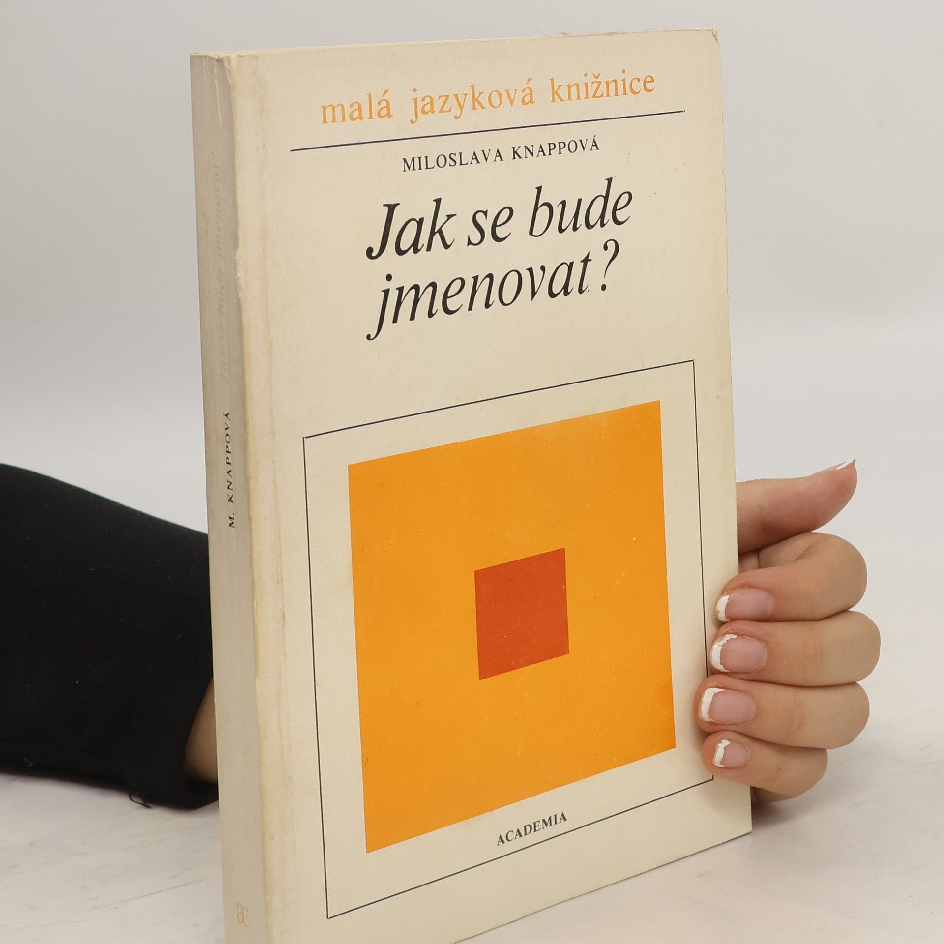 Miloslava Knappová Jak se bude jmenovat?