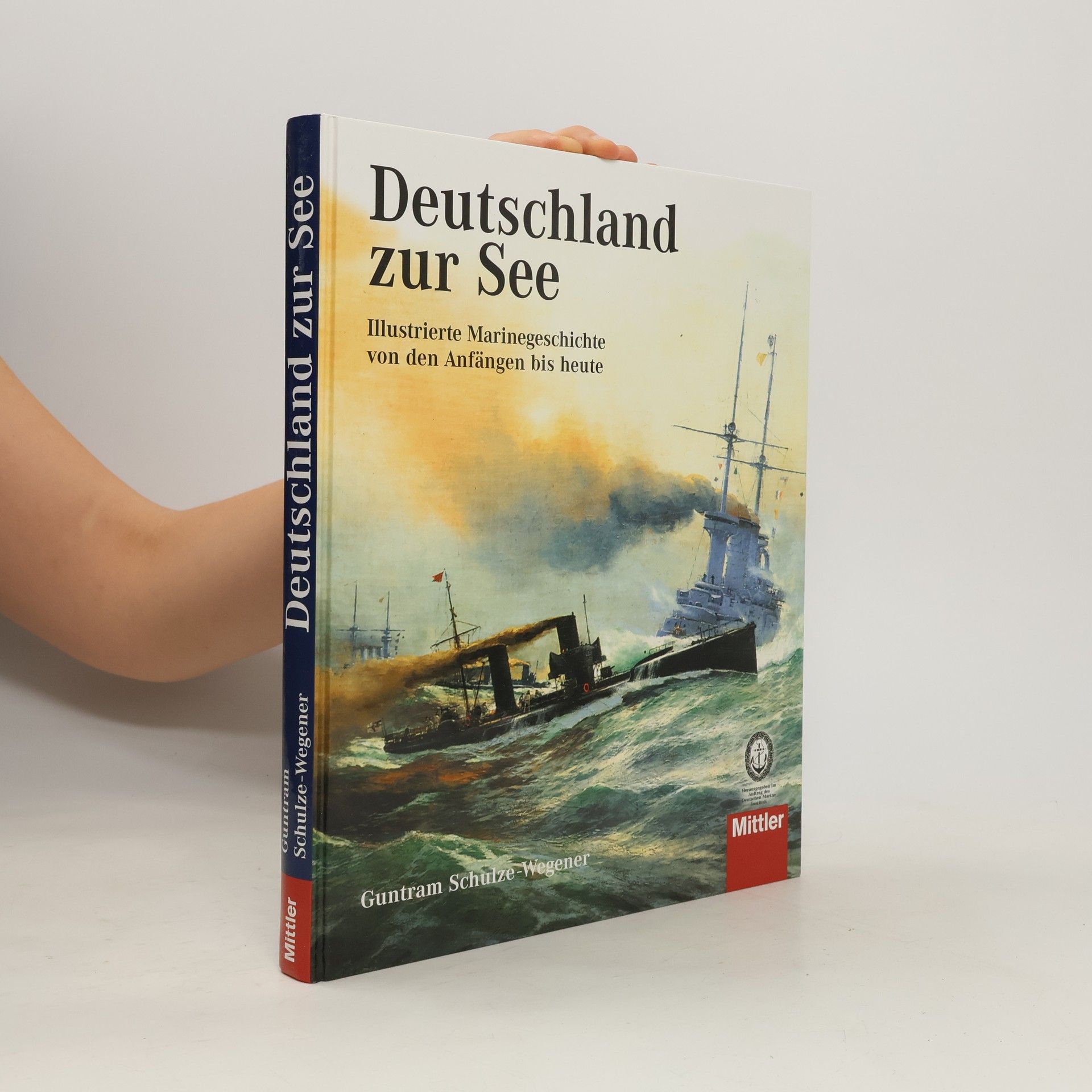 Guntram Schulze-Wegener Deutschland zur See