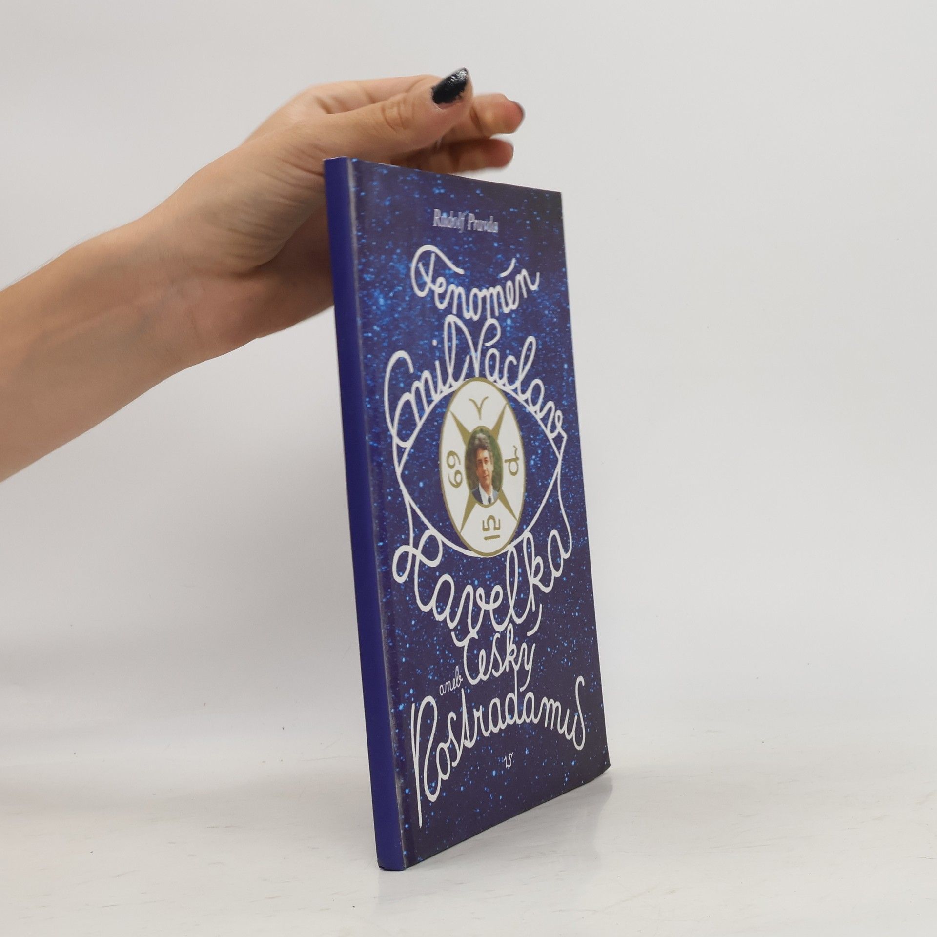 Rudolf Pravda Fenomén Emil Václav Havelka aneb Český Nostradamus