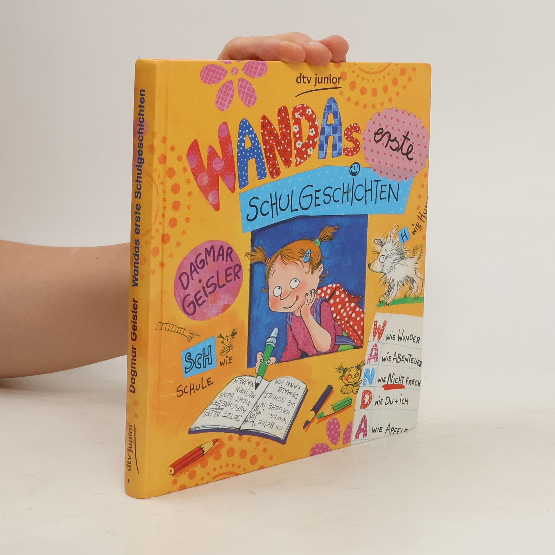 Dagmar Geisler Wandas erste Schulgeschichten