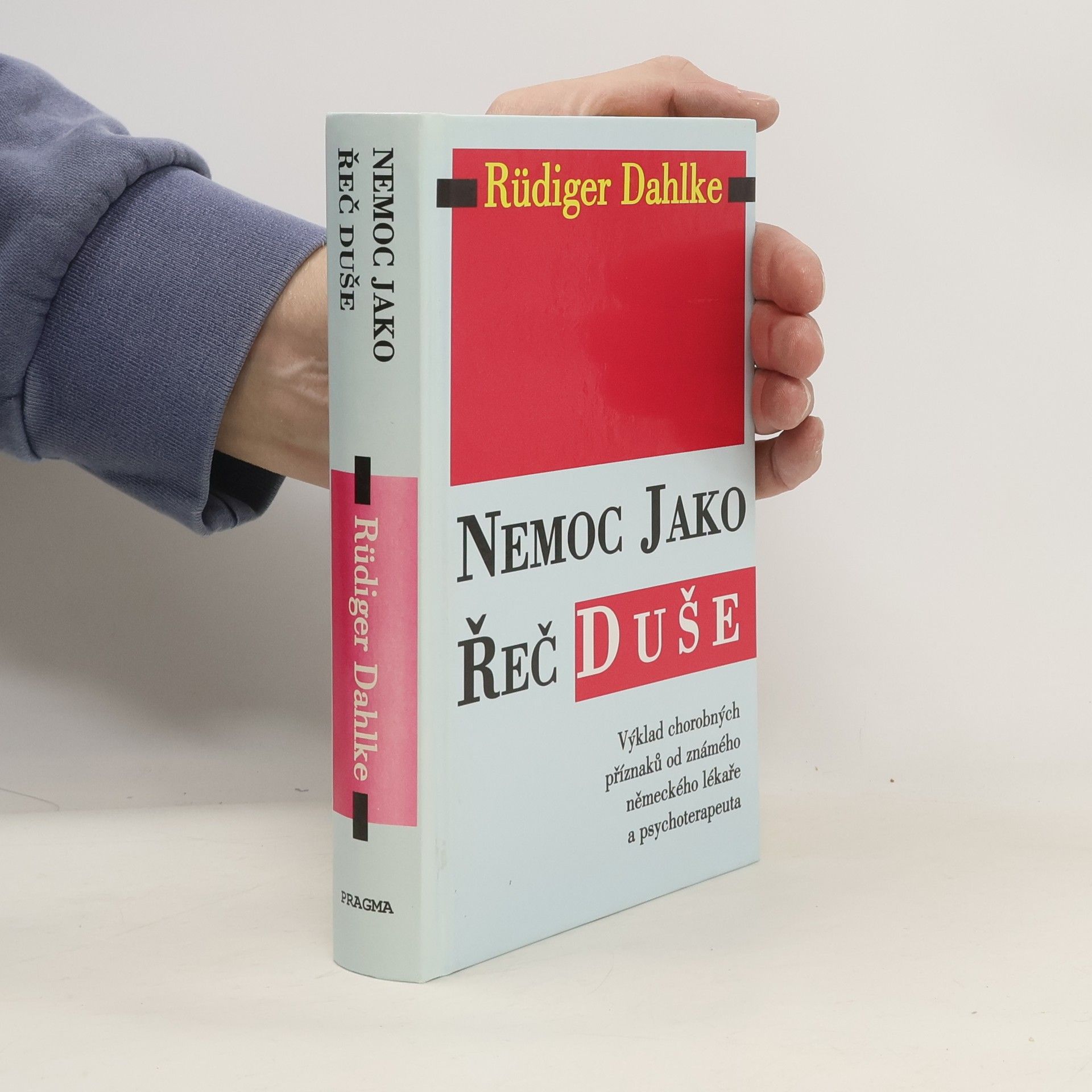 Ruediger Dahlke Nemoc jako řeč duše