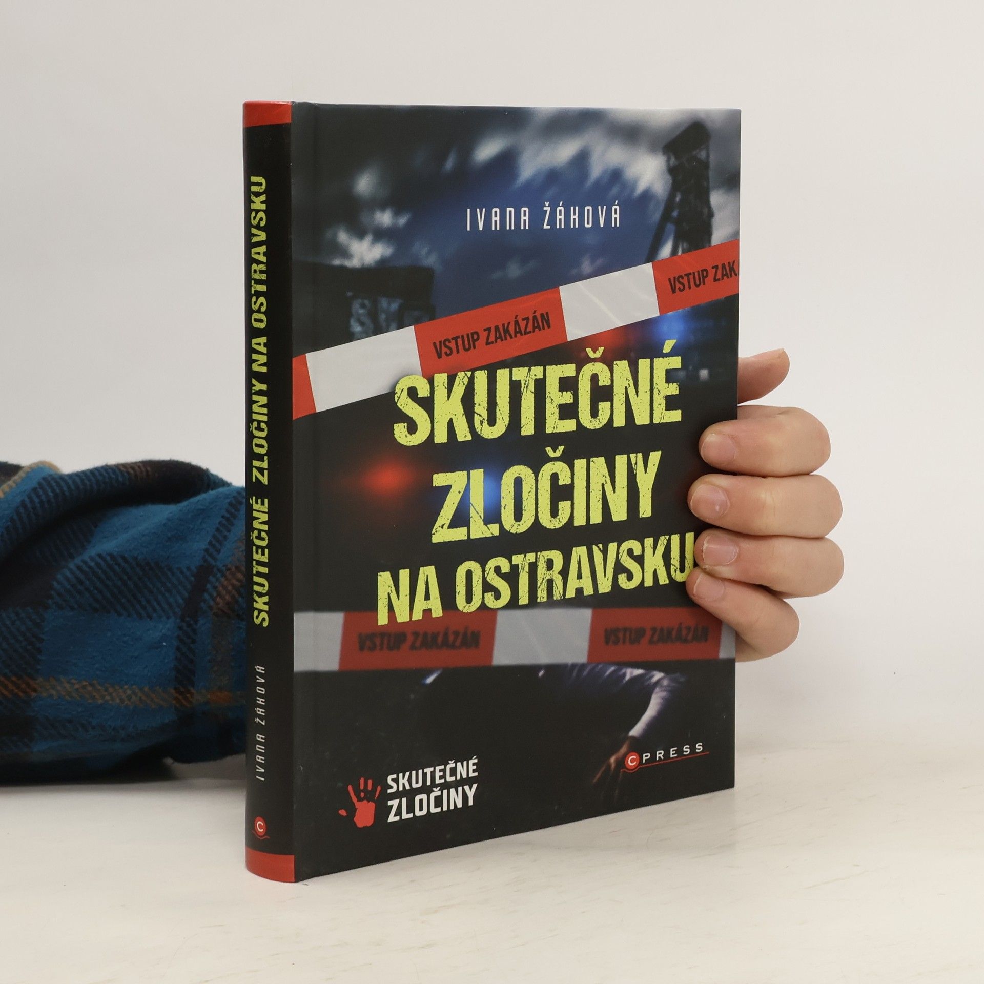 Ivana Žáková Skutečné zločiny na Ostravsku