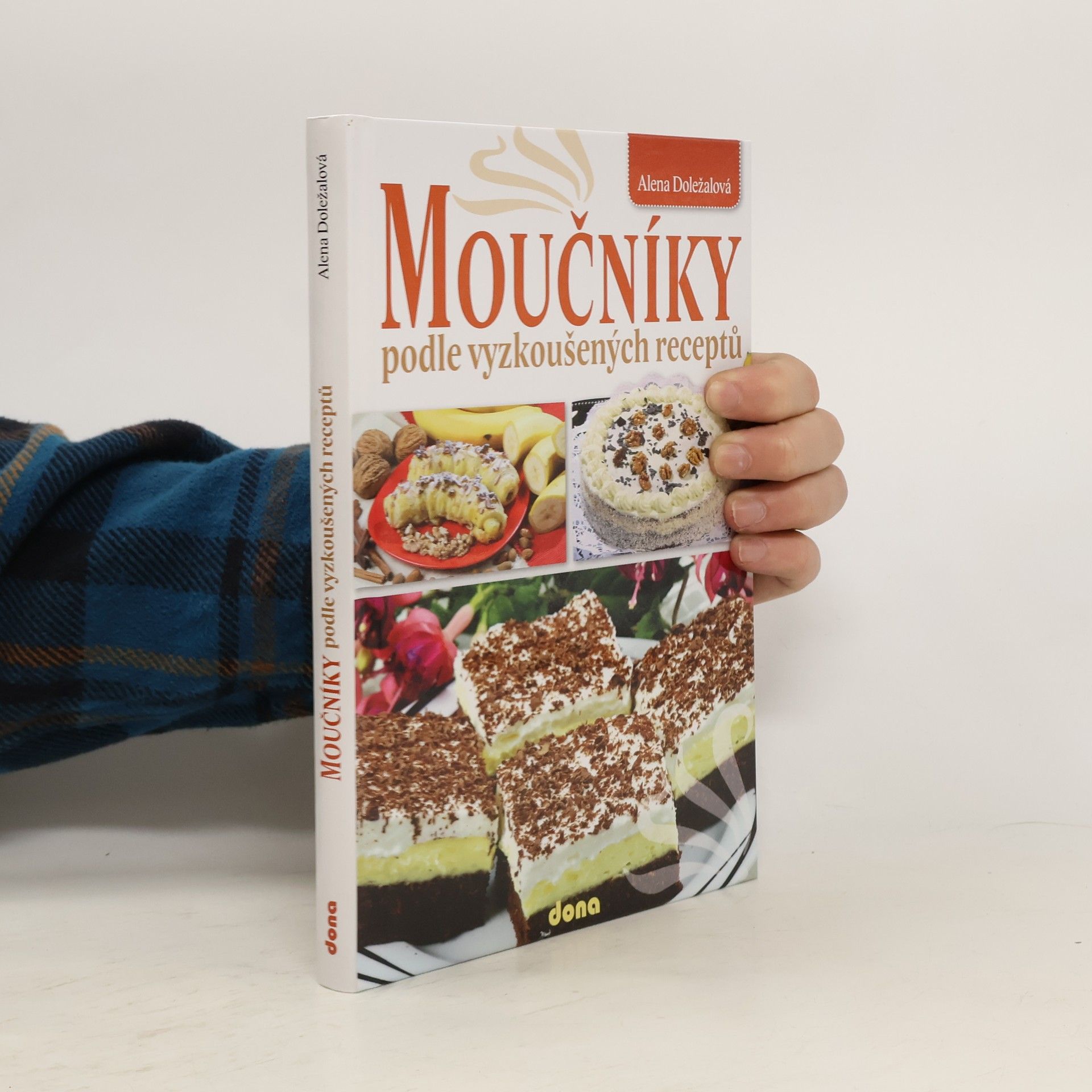 Alena Doležalová Moučníky podle vyzkoušených receptů