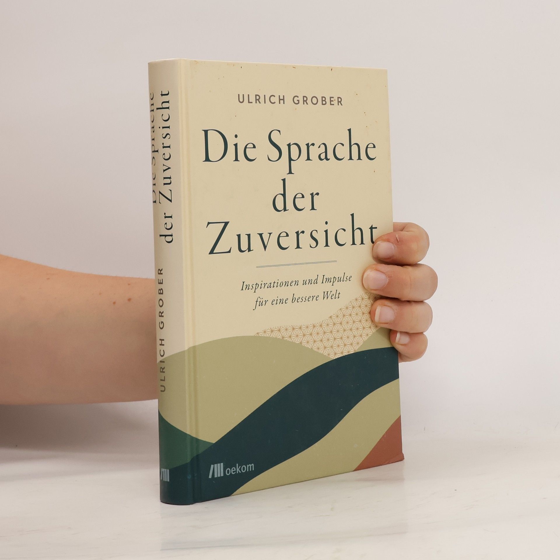 Ulrich Grober Die Sprache der Zuversicht