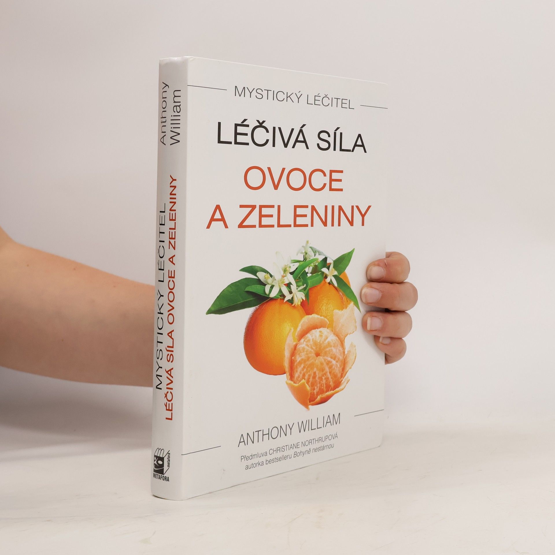 Anthony William Léčivá síla ovoce a zeleniny