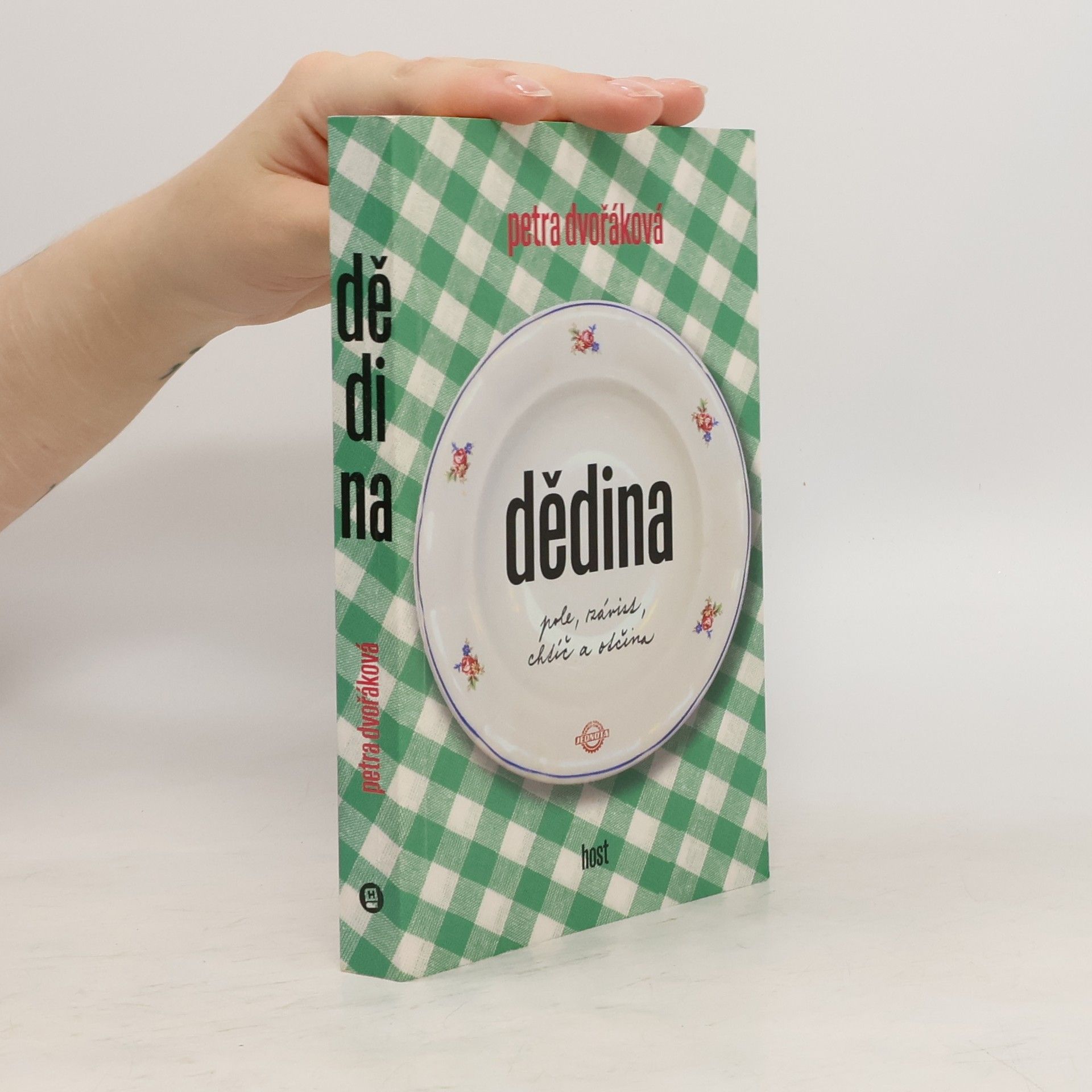 Petra Dvořáková Dědina. Pole, závist, chtíč a otčina