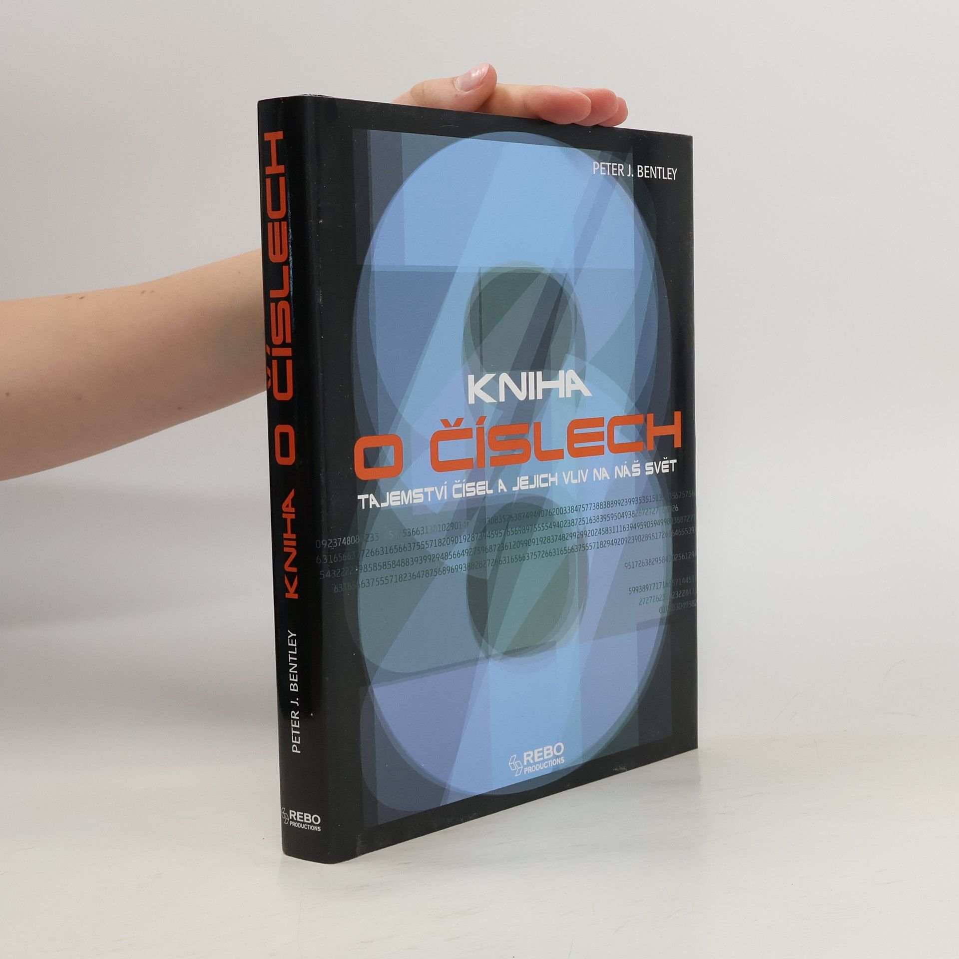 Kniha o číslech : tajemství čísel a jejich vliv na náš svět