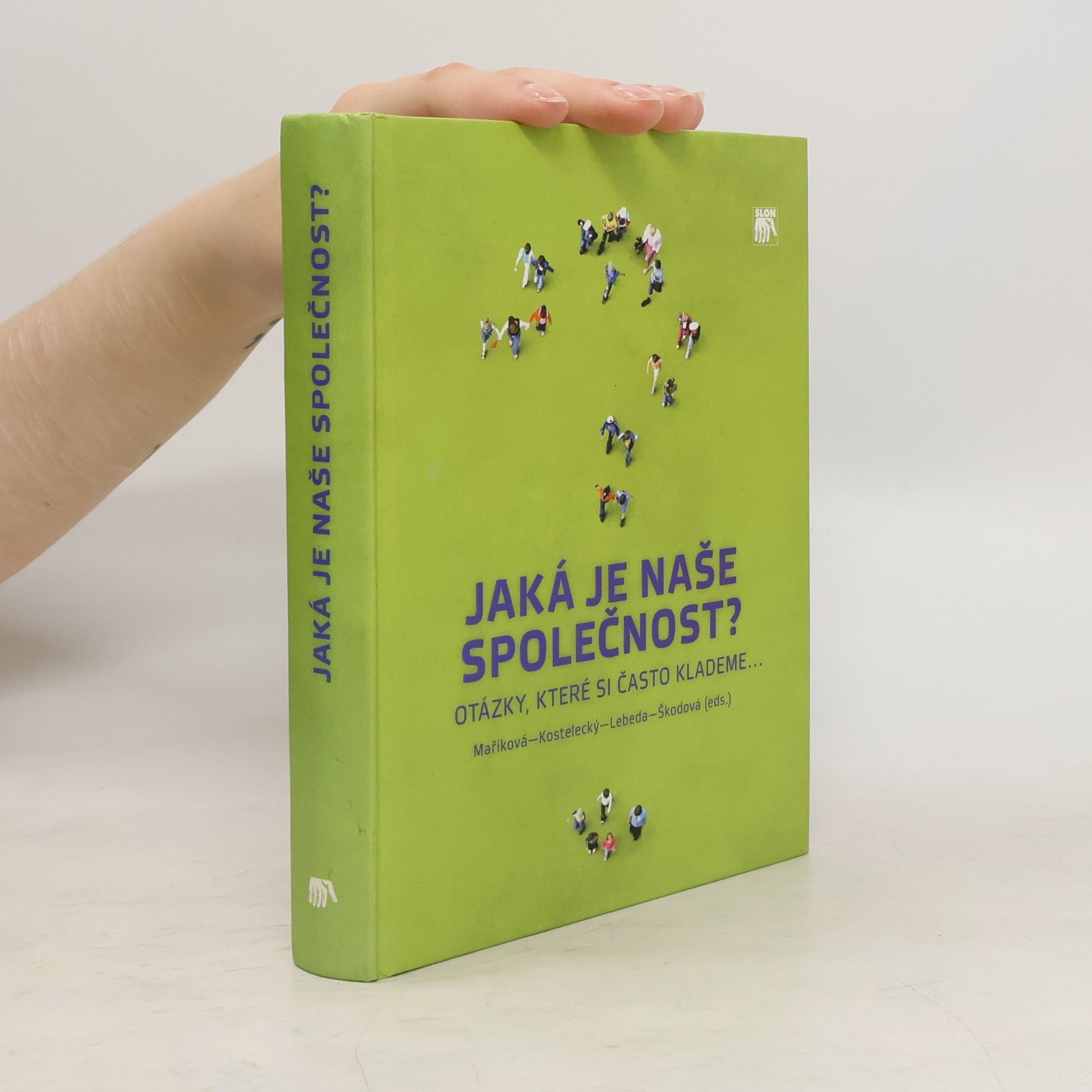 Hana Maříková Jaká je naše společnost?
