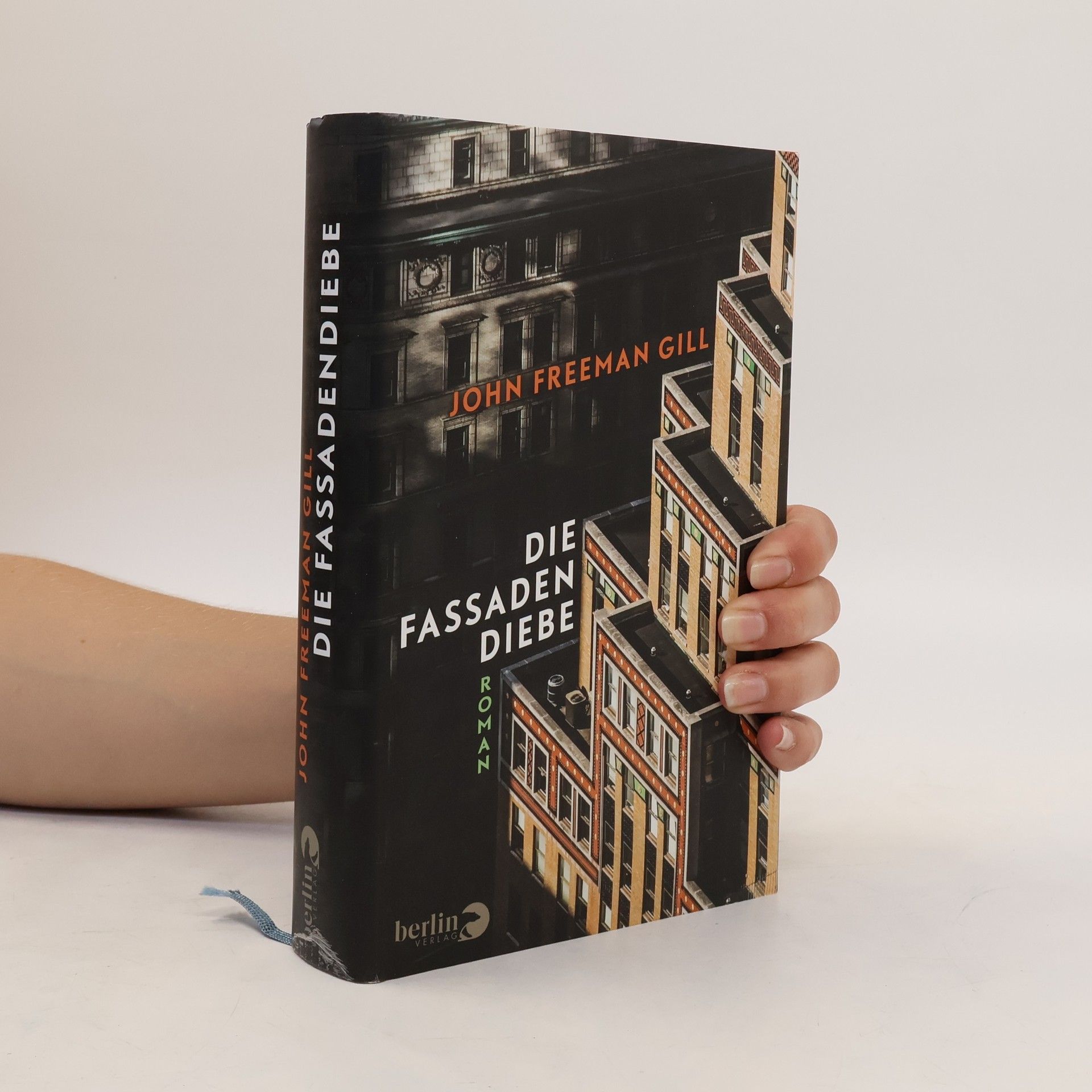 John Freeman Gill Die Fassadendiebe