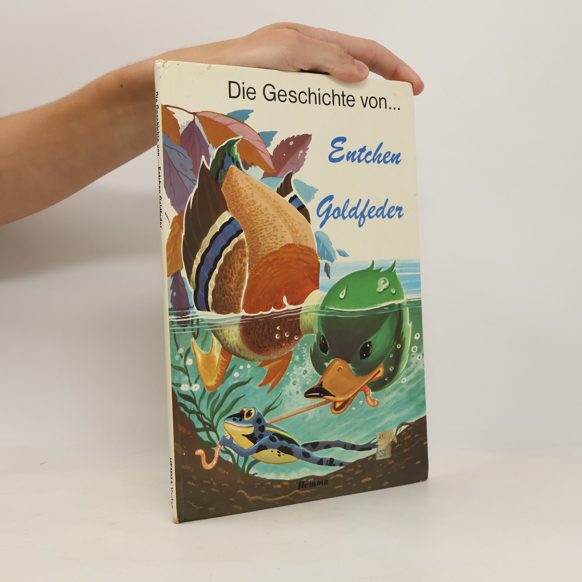 Collectif d'auteurs Die Geschichte von Entchen Goldfeder