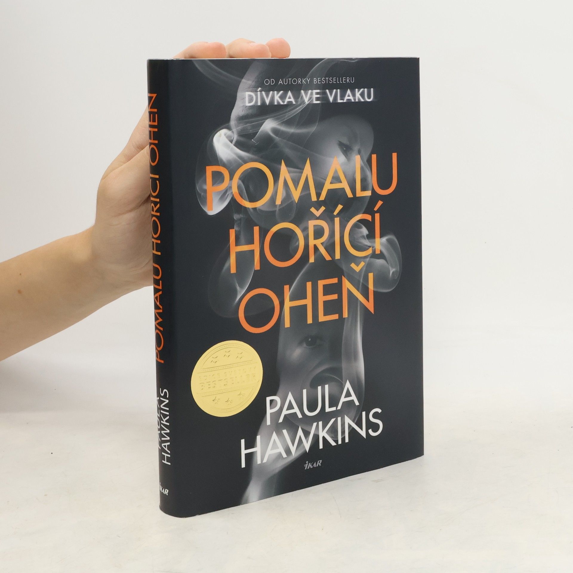 Paula Hawkins Pomalu hořící oheň