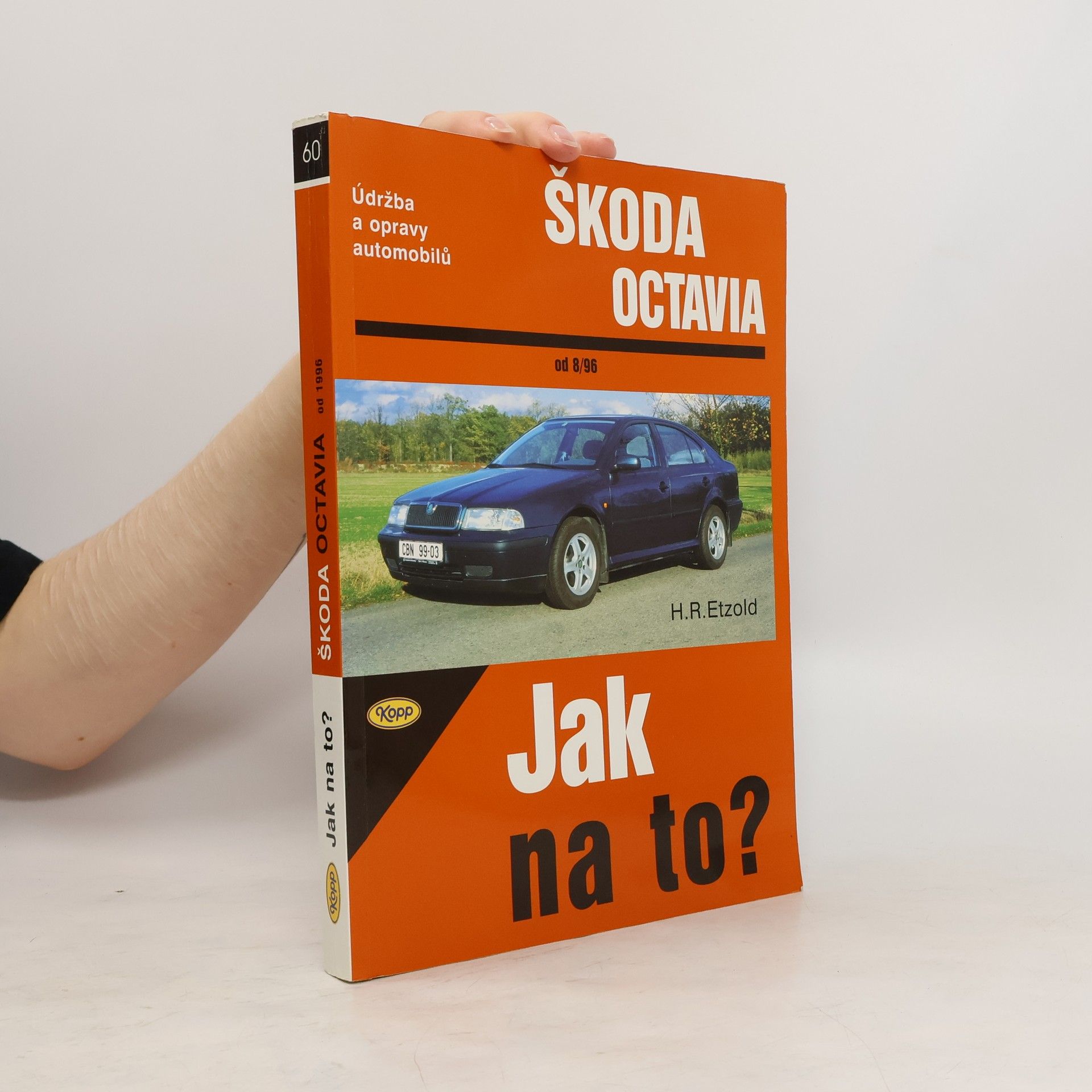 Hans-Rüdiger Etzold Údržba a opravy automobilů Škoda Octavia
