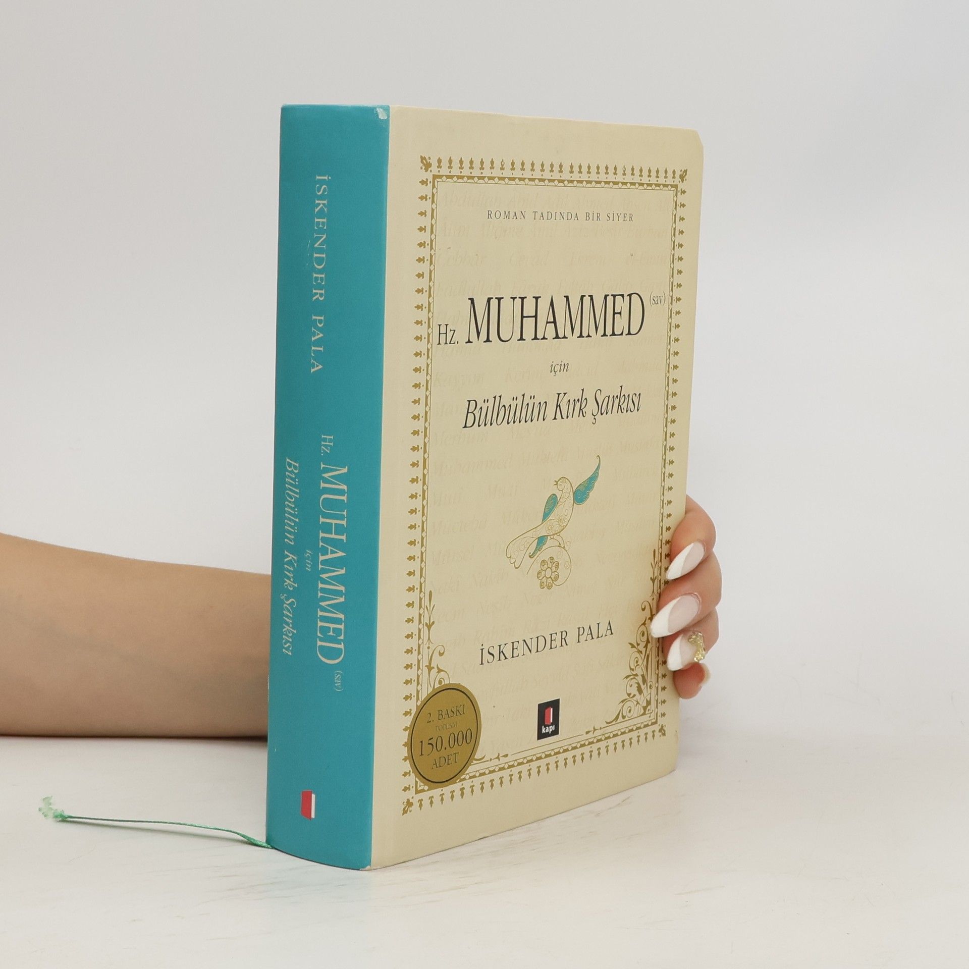 Roman Tadinda Bi̇r Siyer Hz. Muhammed (Sav) için Bülbülün Kırk Şarkısı