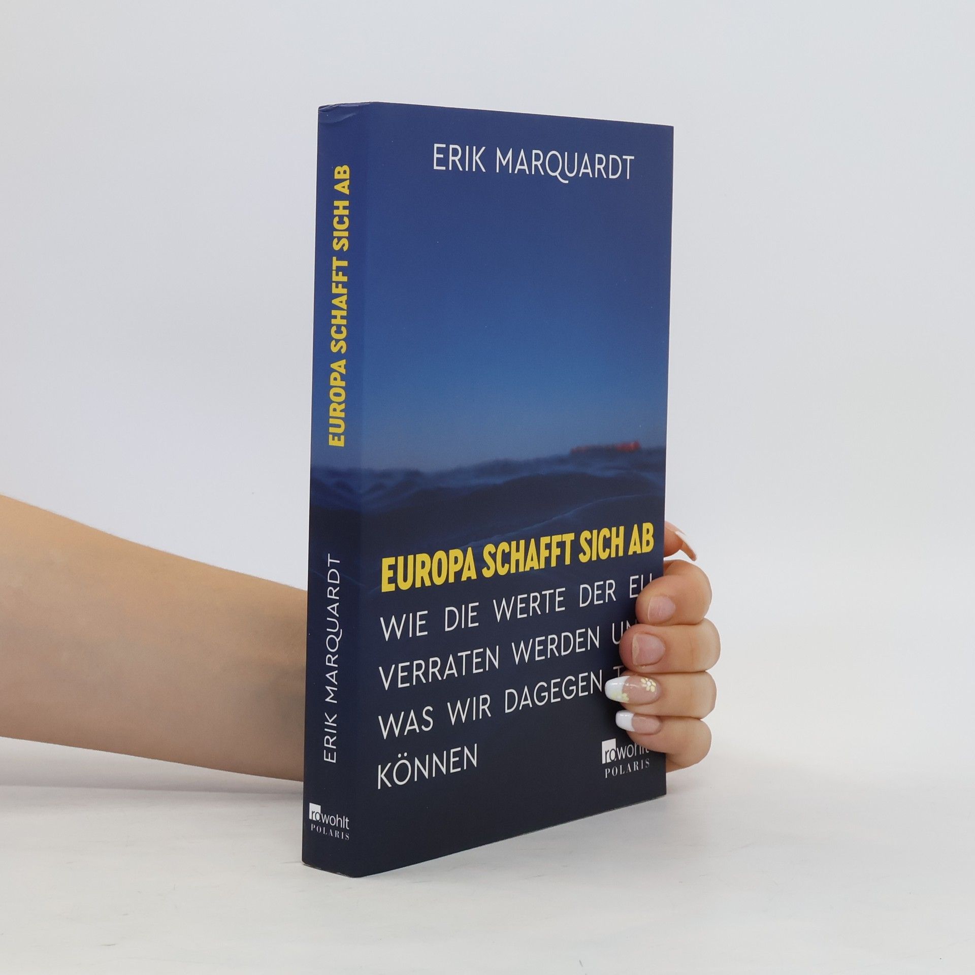 Erik Marquardt Europa schafft sich ab
