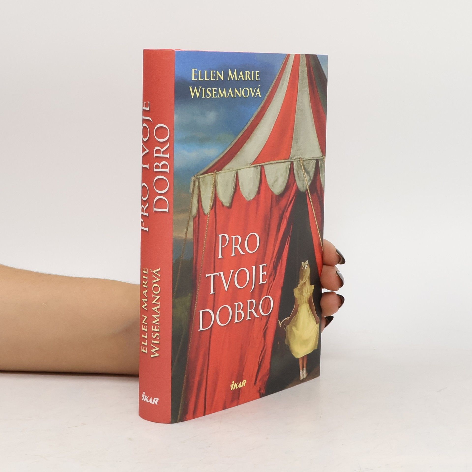 Ellen Marie Wiseman Pro tvoje dobro