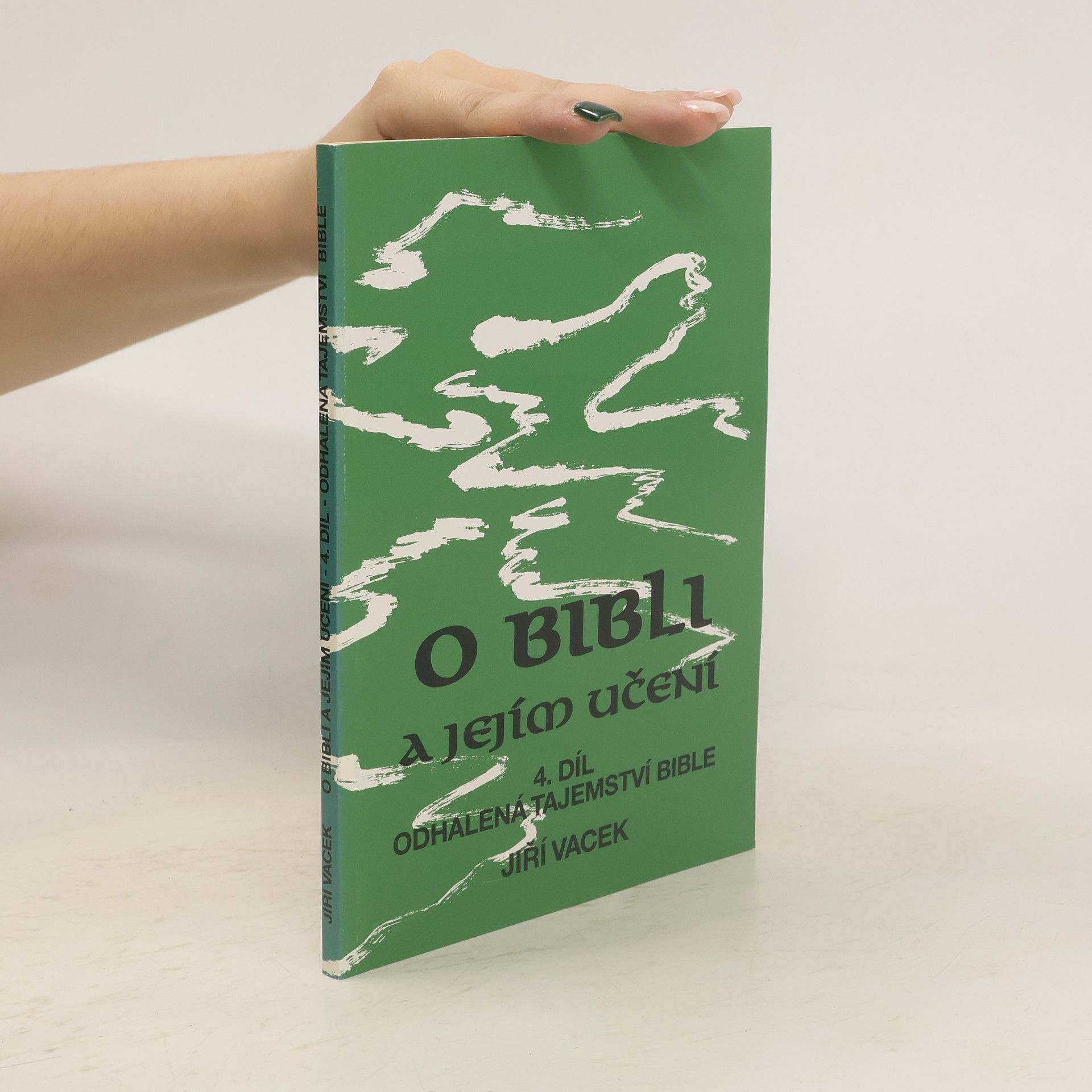 Jiří Vacek O bibli a jejím učení 4. díl