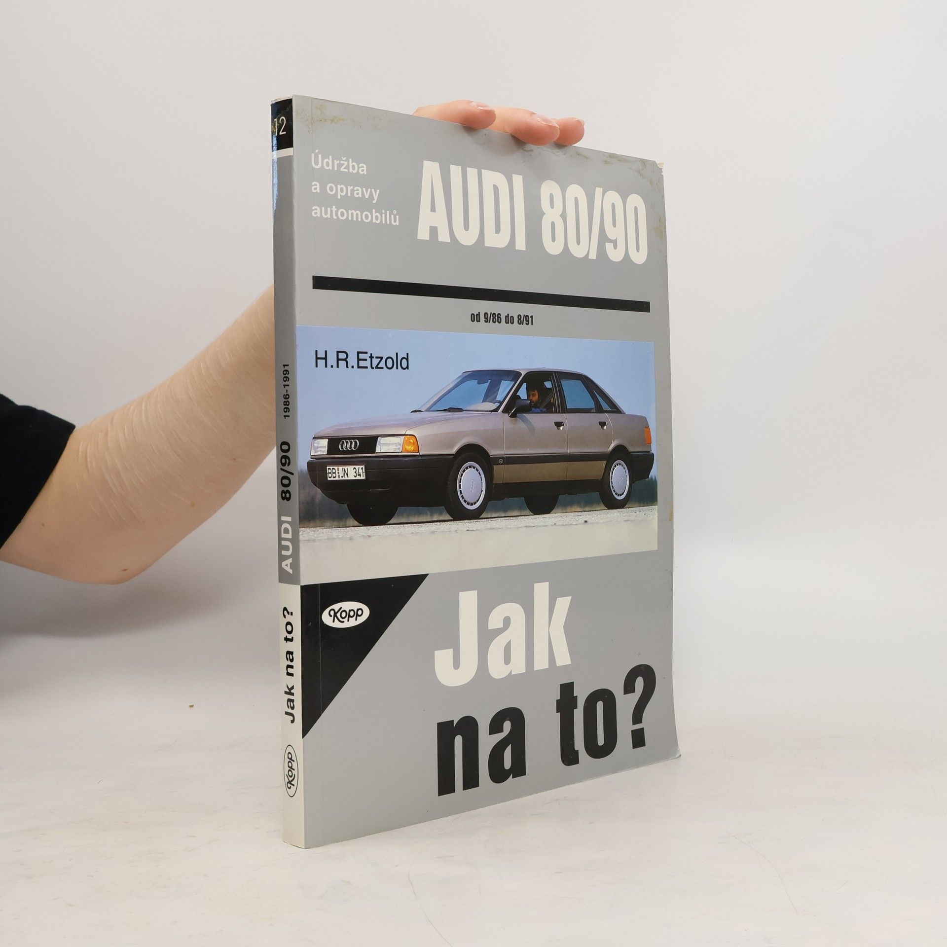 Collectif d'auteurs Údržba a opravy automobilů Audi 80/90. Jak na to?