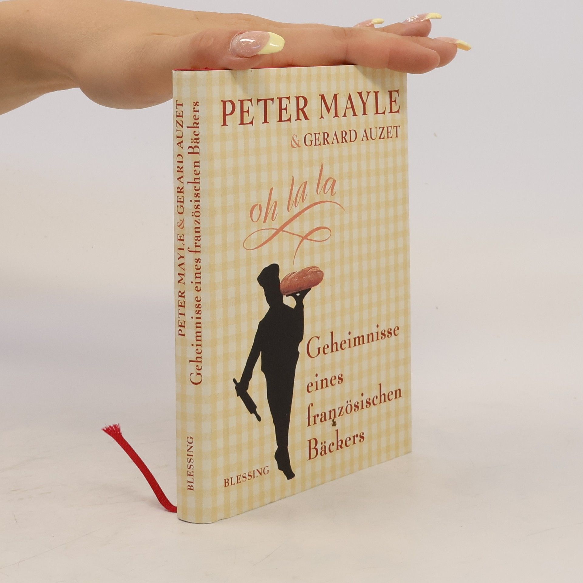 Peter Mayle Geheimnisse eines französischen Bäckers