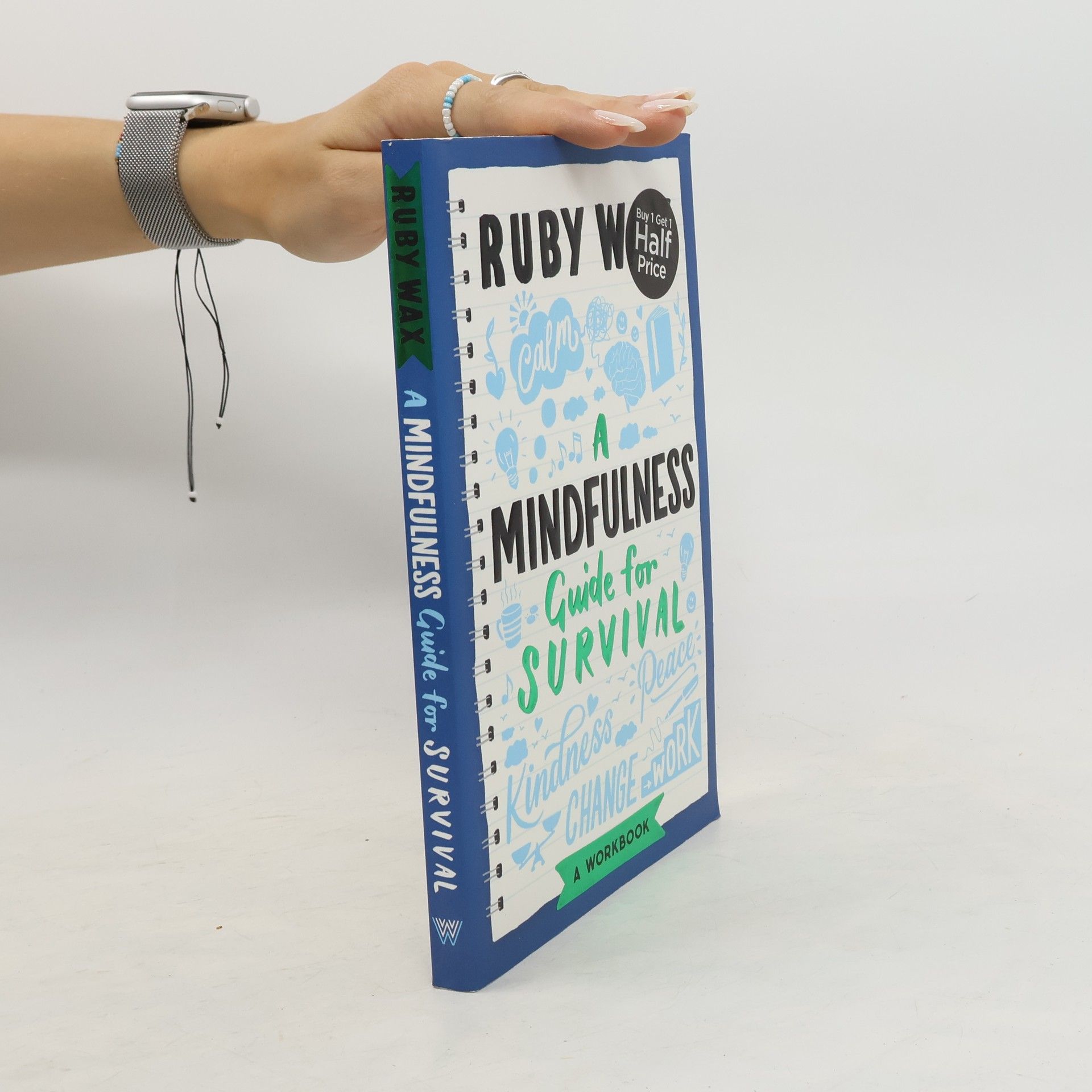 Ruby Wax A mindfulness guide for survival : a workbook