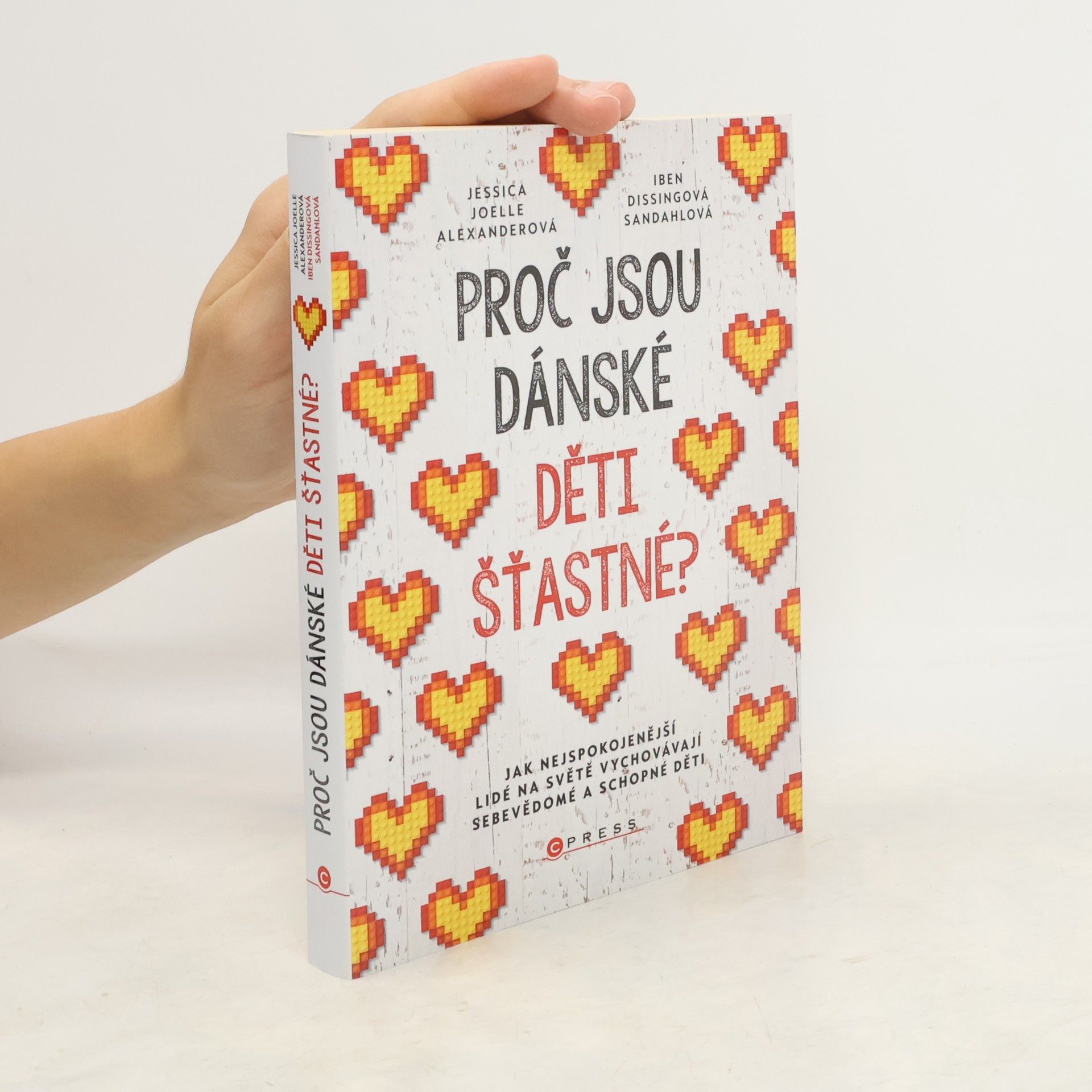 Jessica Joelle Alexander Proč jsou dánské děti šťastné