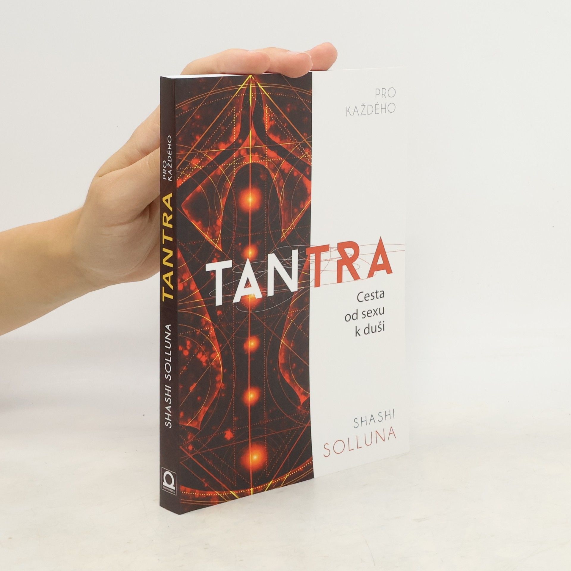 Shashi Solluna Tantra. Cesta od sexu k duši
