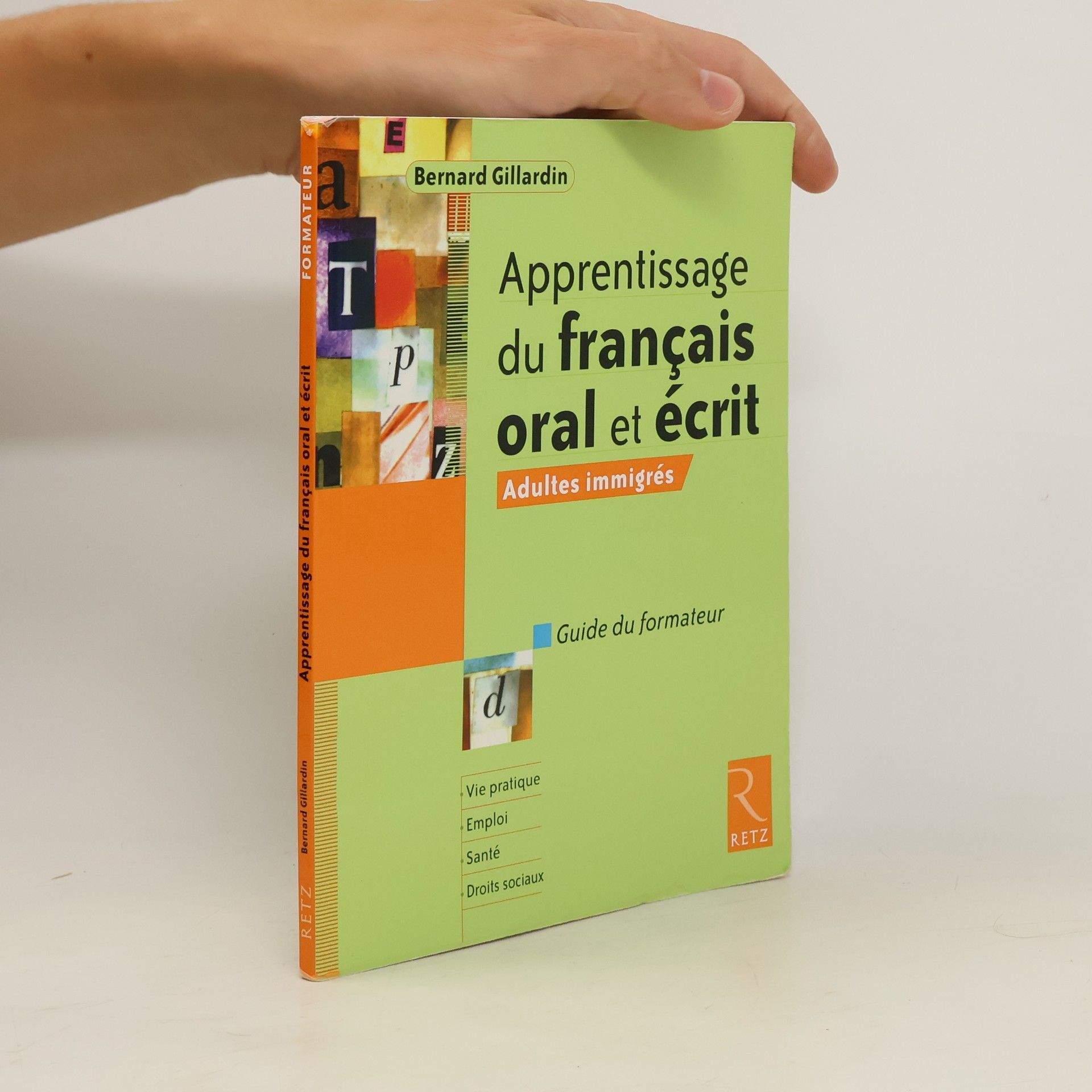Bernard Gillardin Apprentissage du français oral et écrit