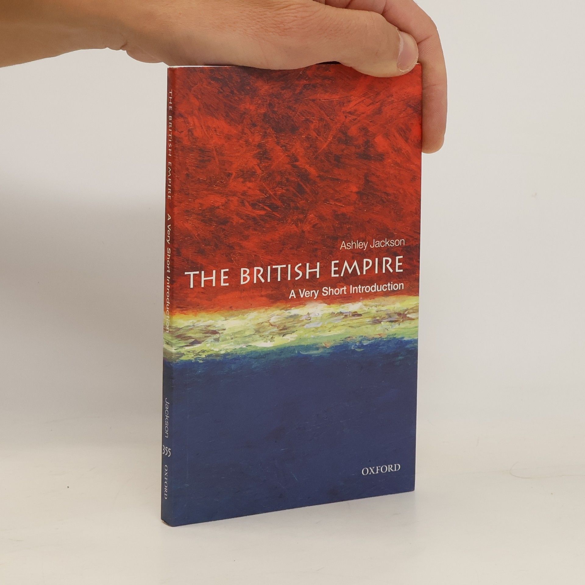 Ashley Jackson The British Empire: A Very Short Introduction