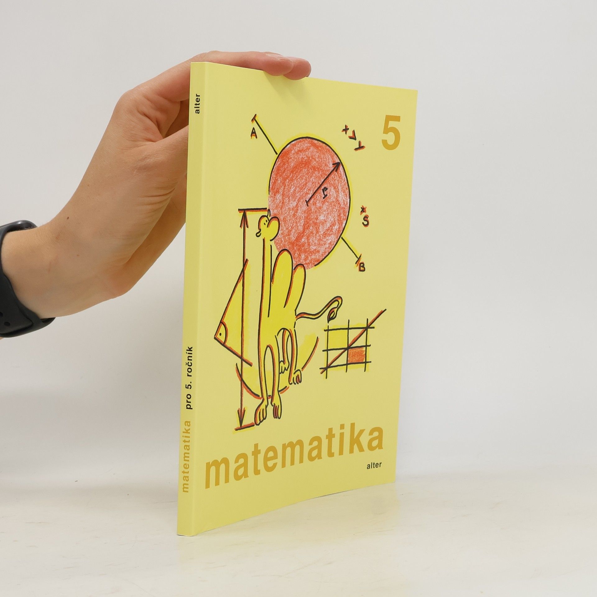 Jaroslava Justová Matematika pro 5. ročník základních škol: Učebnice pro vzdělávací obor Matematika a její aplikace