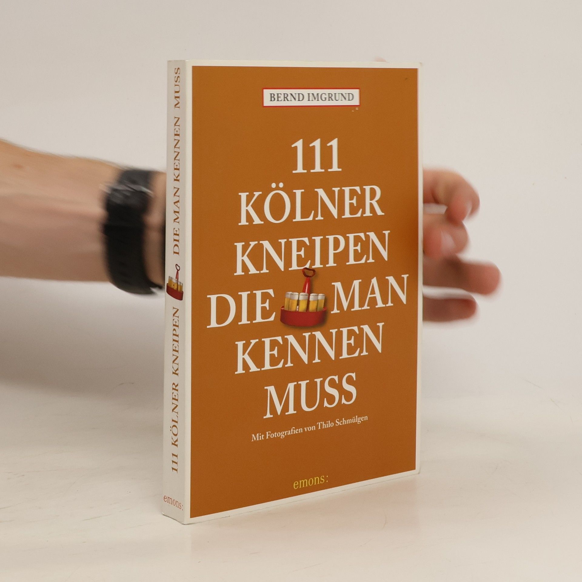Bernd Imgrund 111 Kölner Kneipen die man gesehen haben muß