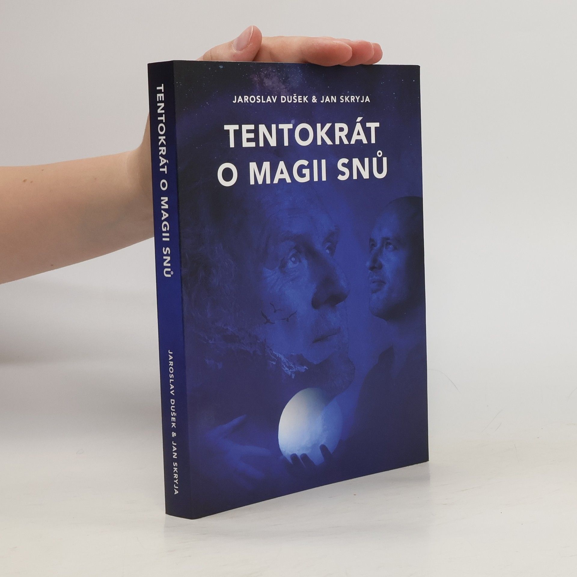 Jaroslav Dušek Tentokrát o magii snů