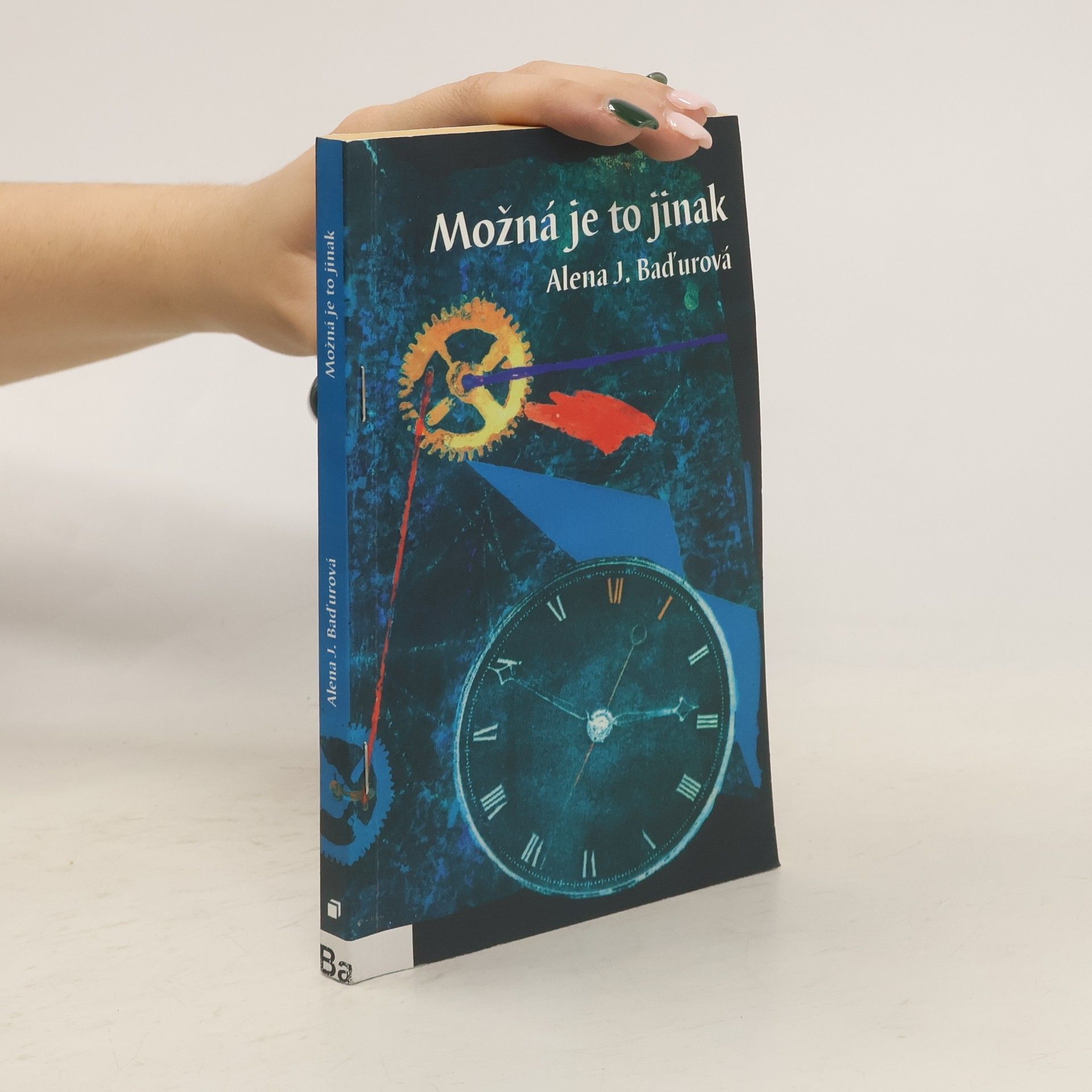 Alena J. Baďurová Možná je to jinak