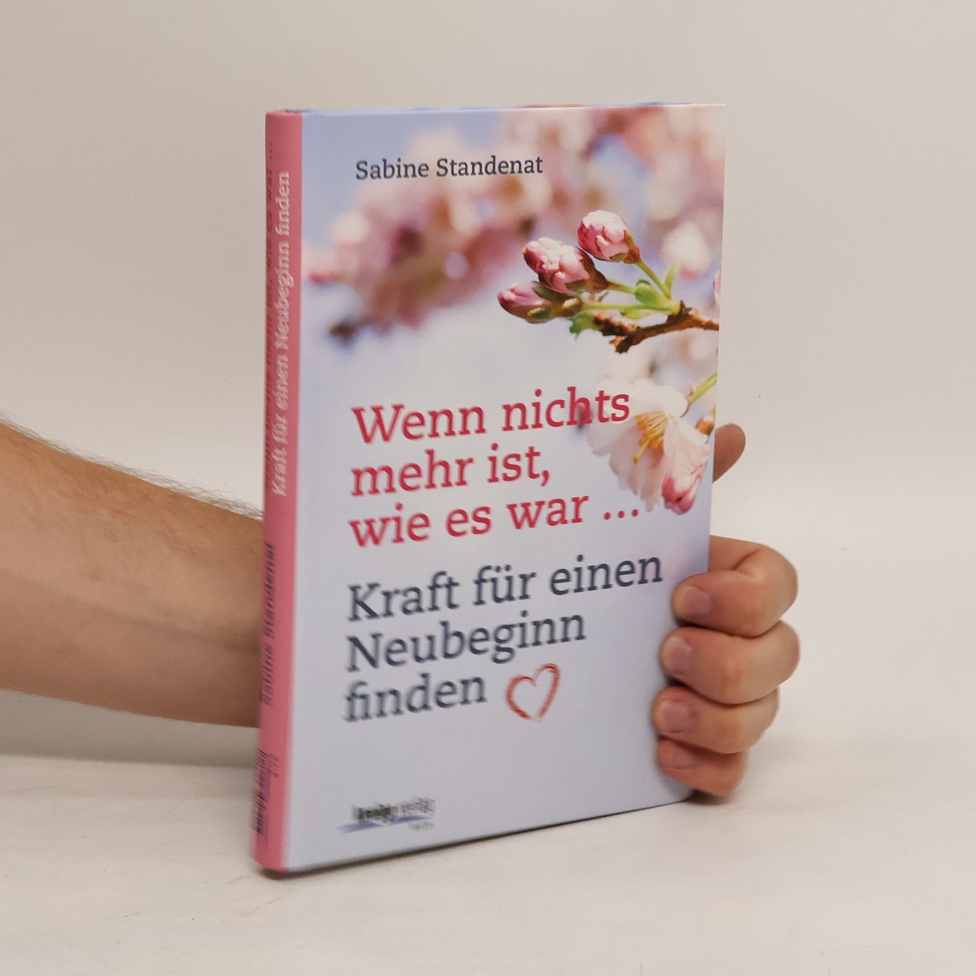 Sabine Stendenat Wenn nichts mehr ist, wie es war ...