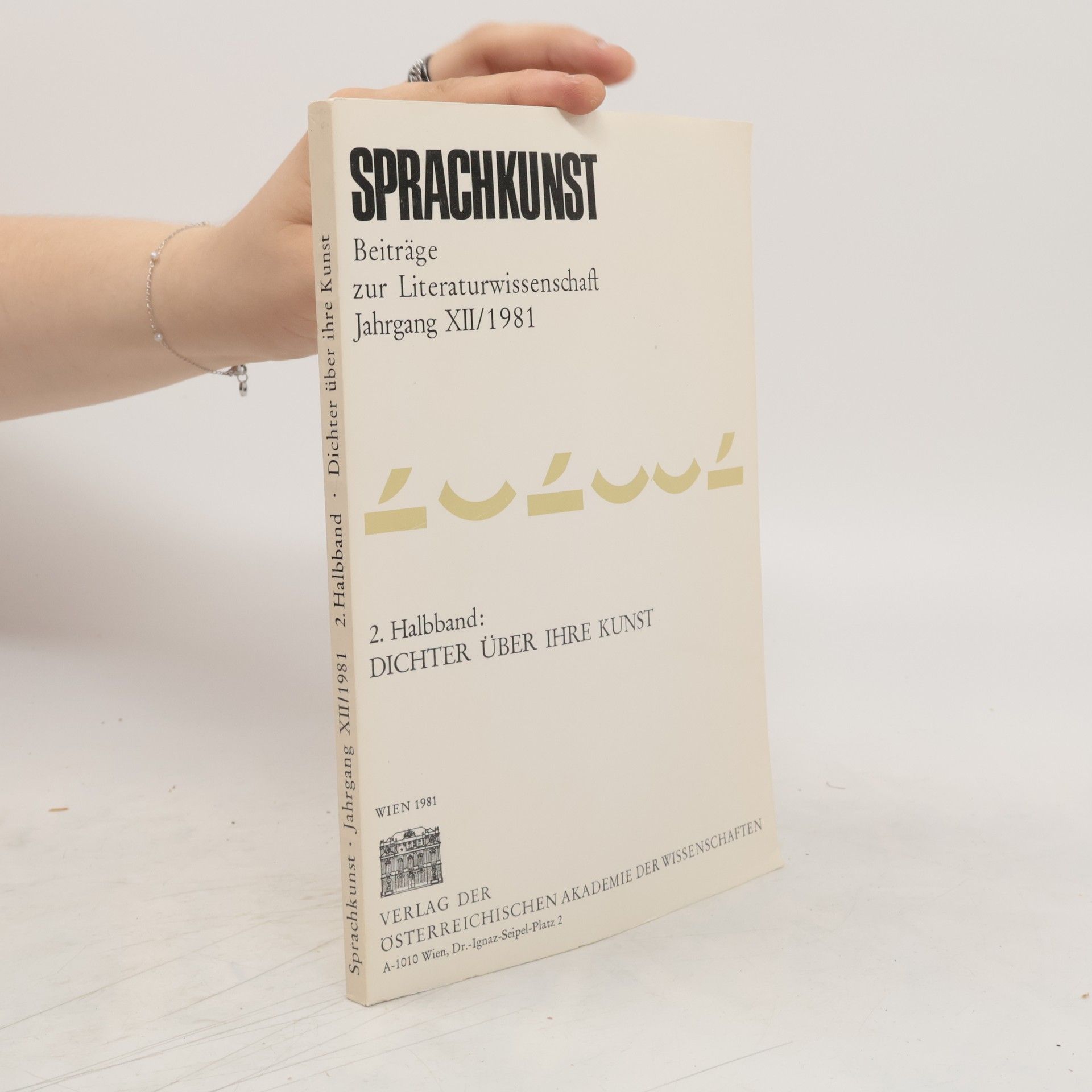 kolektiv Sprachkunst. Beiträge zur Literaturwissenschaft. Jahrgang XII/1981. 2. Halbband: Dichter über ihre Kunst