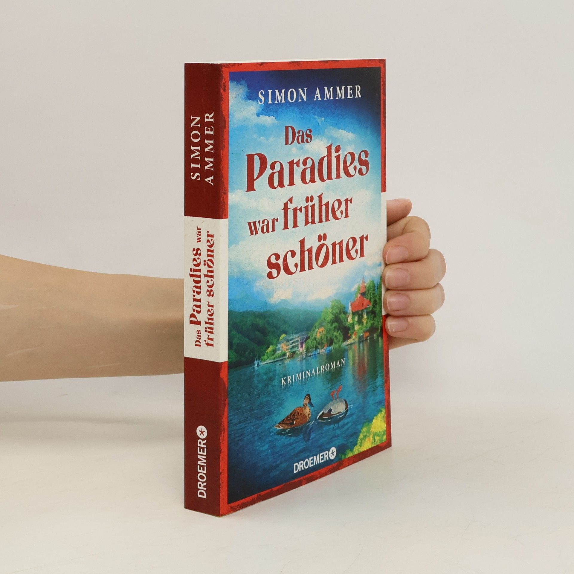 Simon Ammer Das Paradies war früher schöner