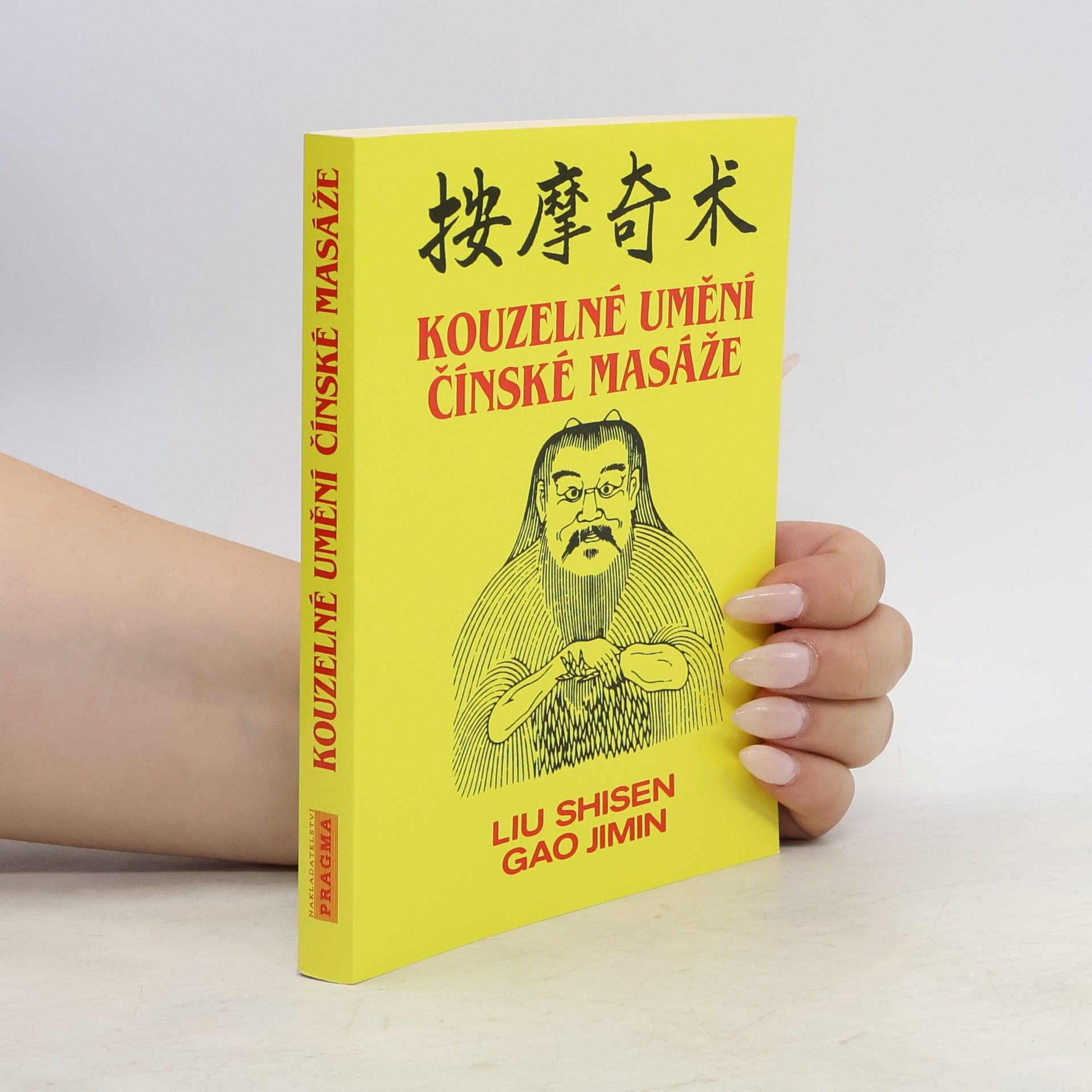 Shisen Liu Kouzelné umění čínské masáže
