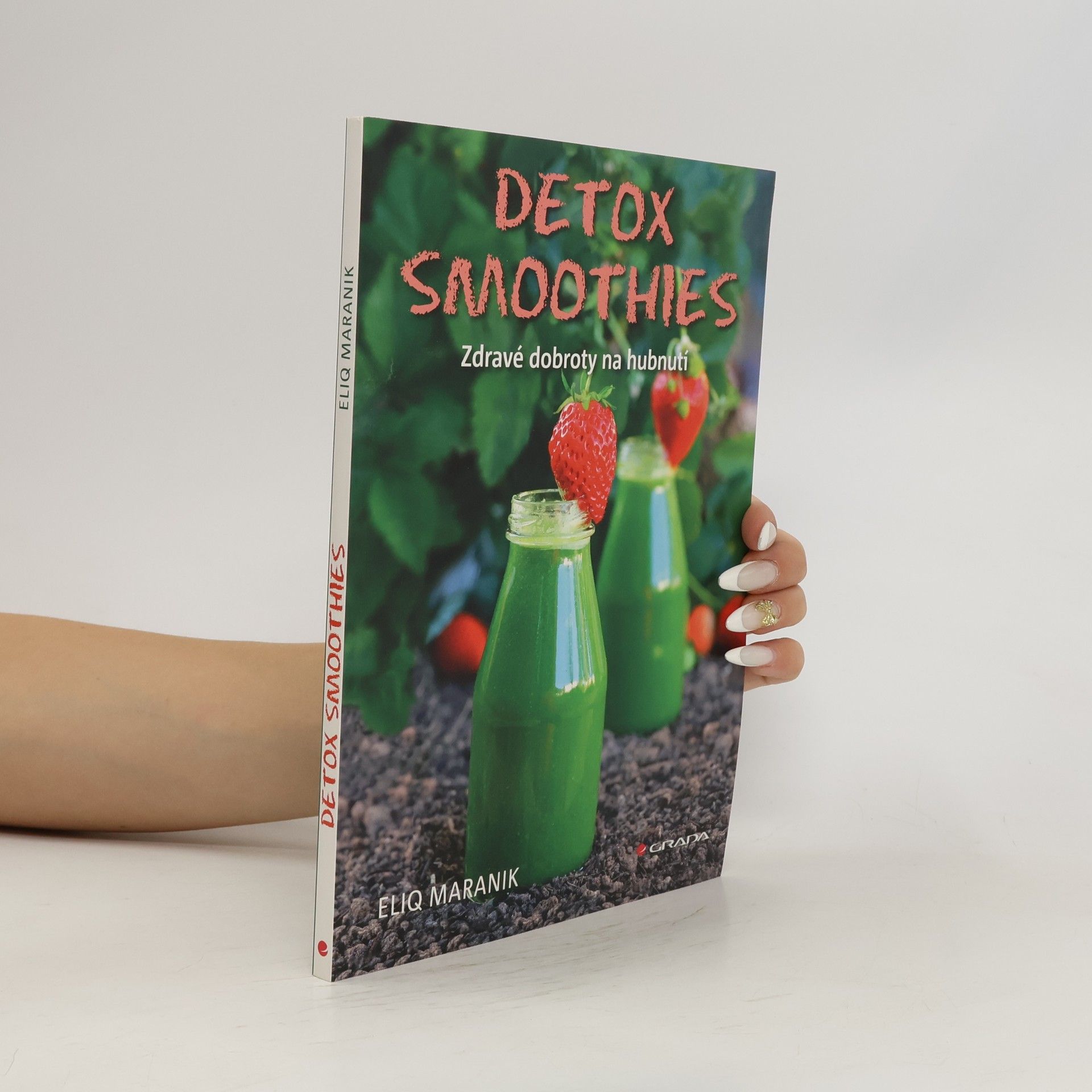 Eliq Maranik Detox smoothies: Zdravé dobroty na hubnutí
