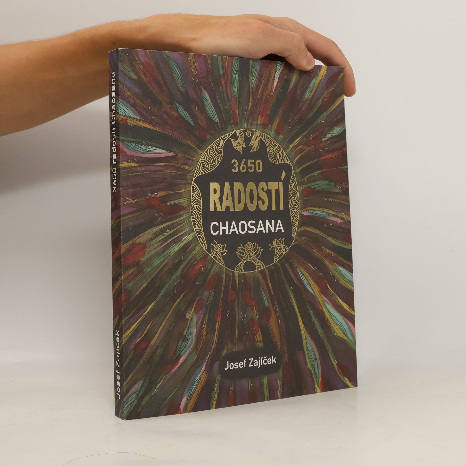 Josef Zajíček 3650 radostí Chaosana