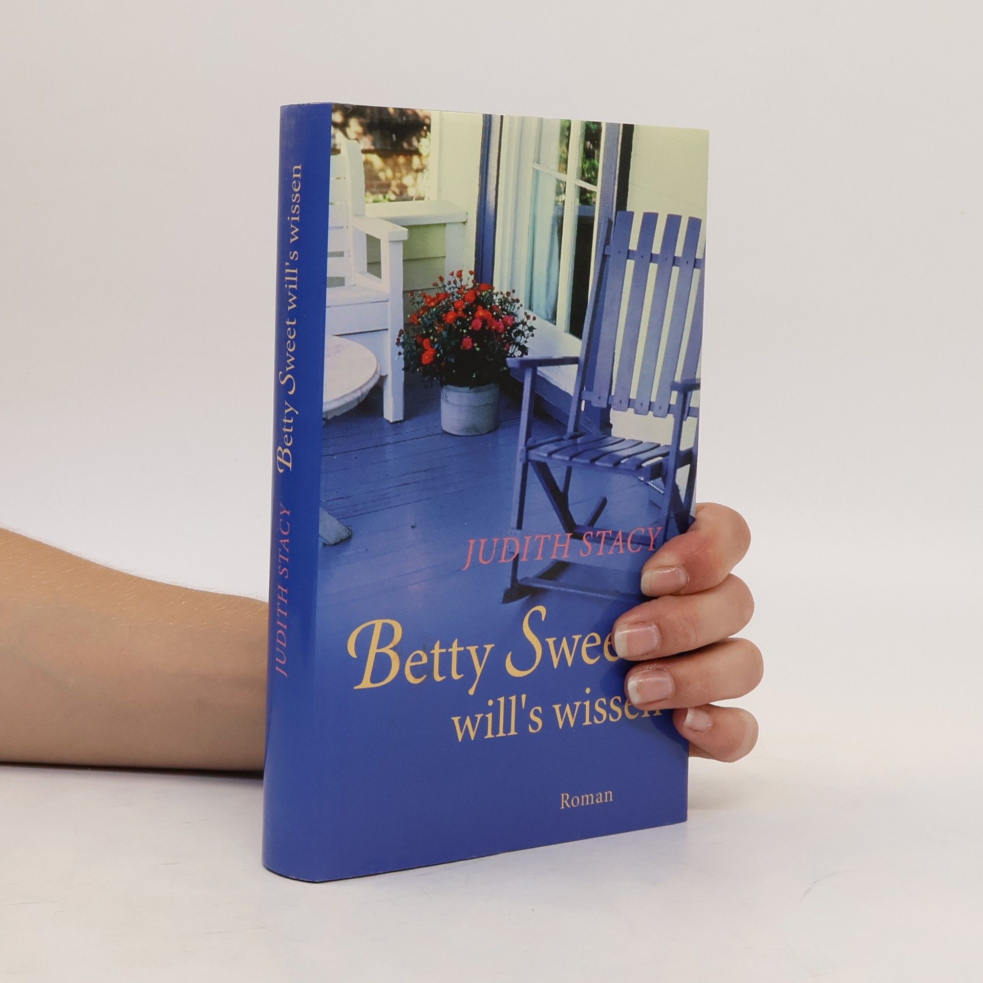 Judith Stacy Betty Sweet will´s wissen