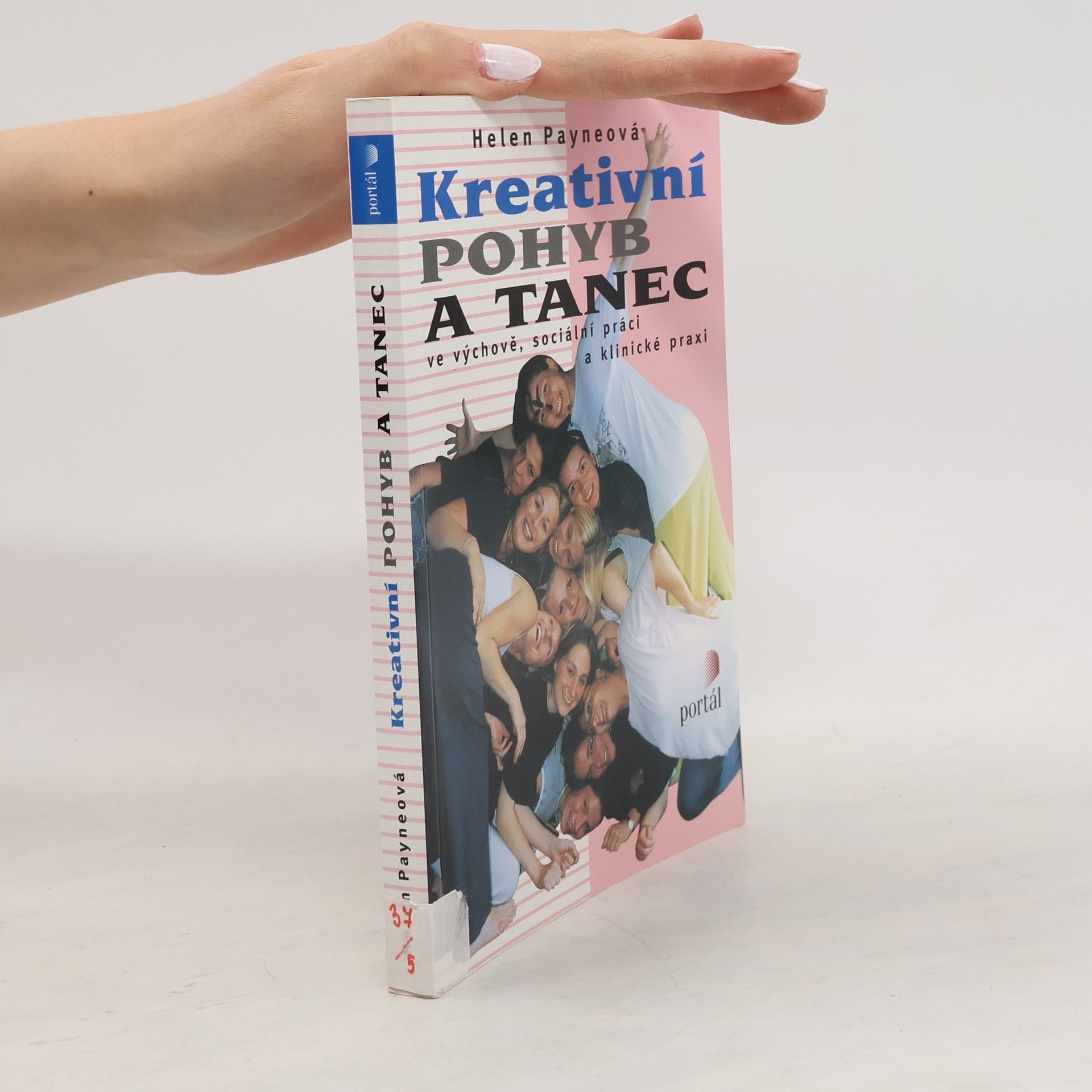 Helen Payne Kreativní pohyb a tanec ve výchově, sociální práci a klinické praxi