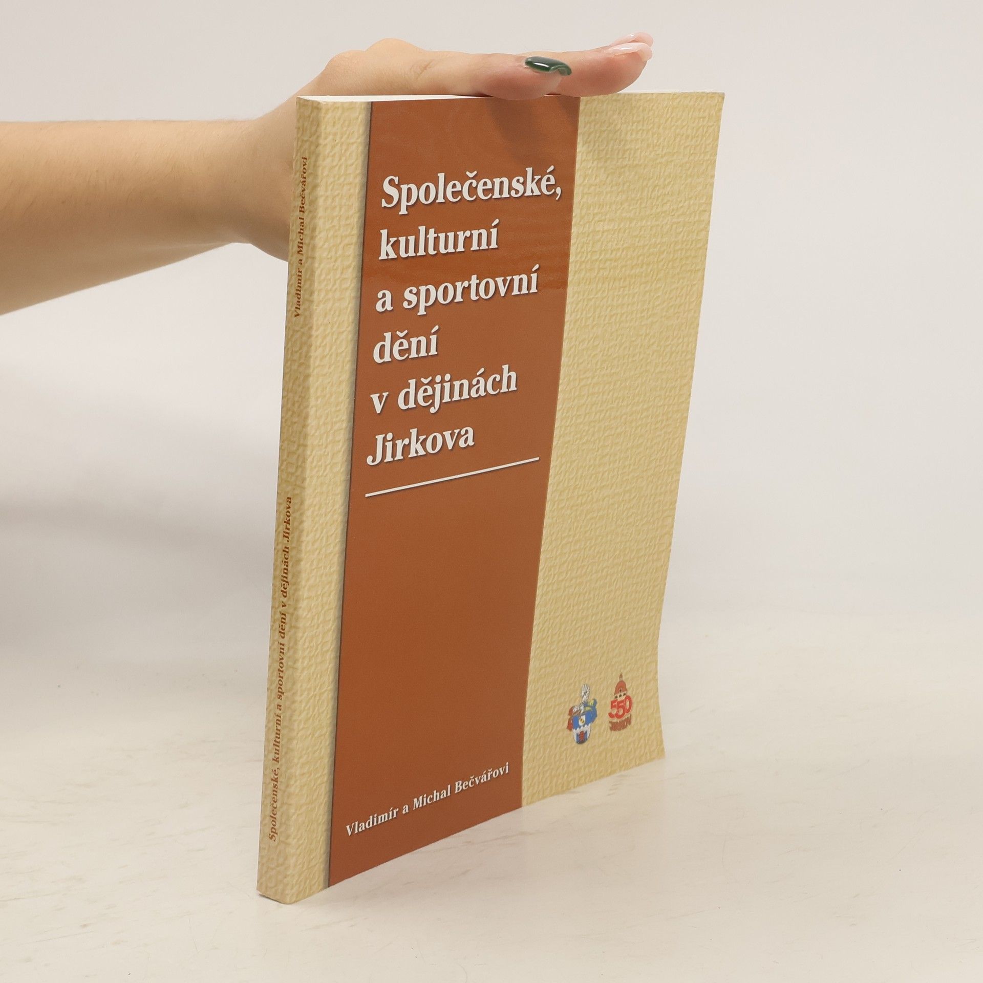 Vladimír Bečvář Společenské, kulturní a sportovní dění v dějinách Jirkova