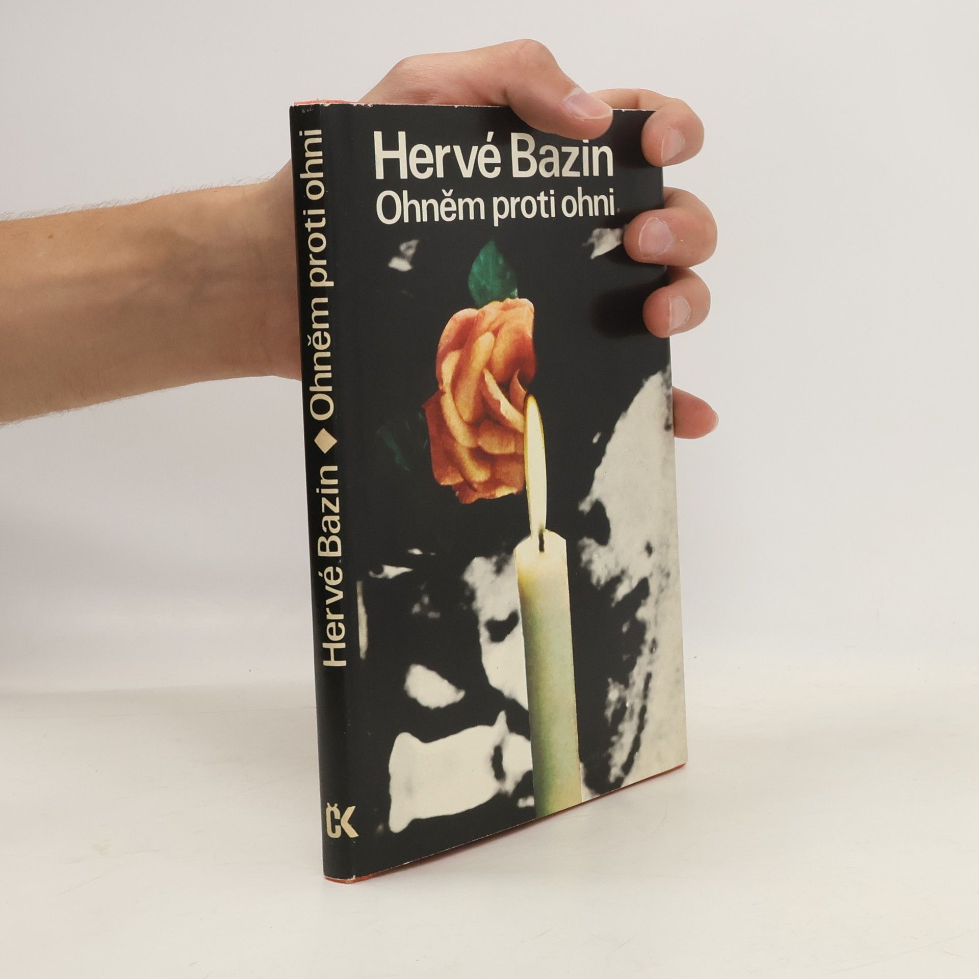 Hervé Bazin Ohněm proti ohni