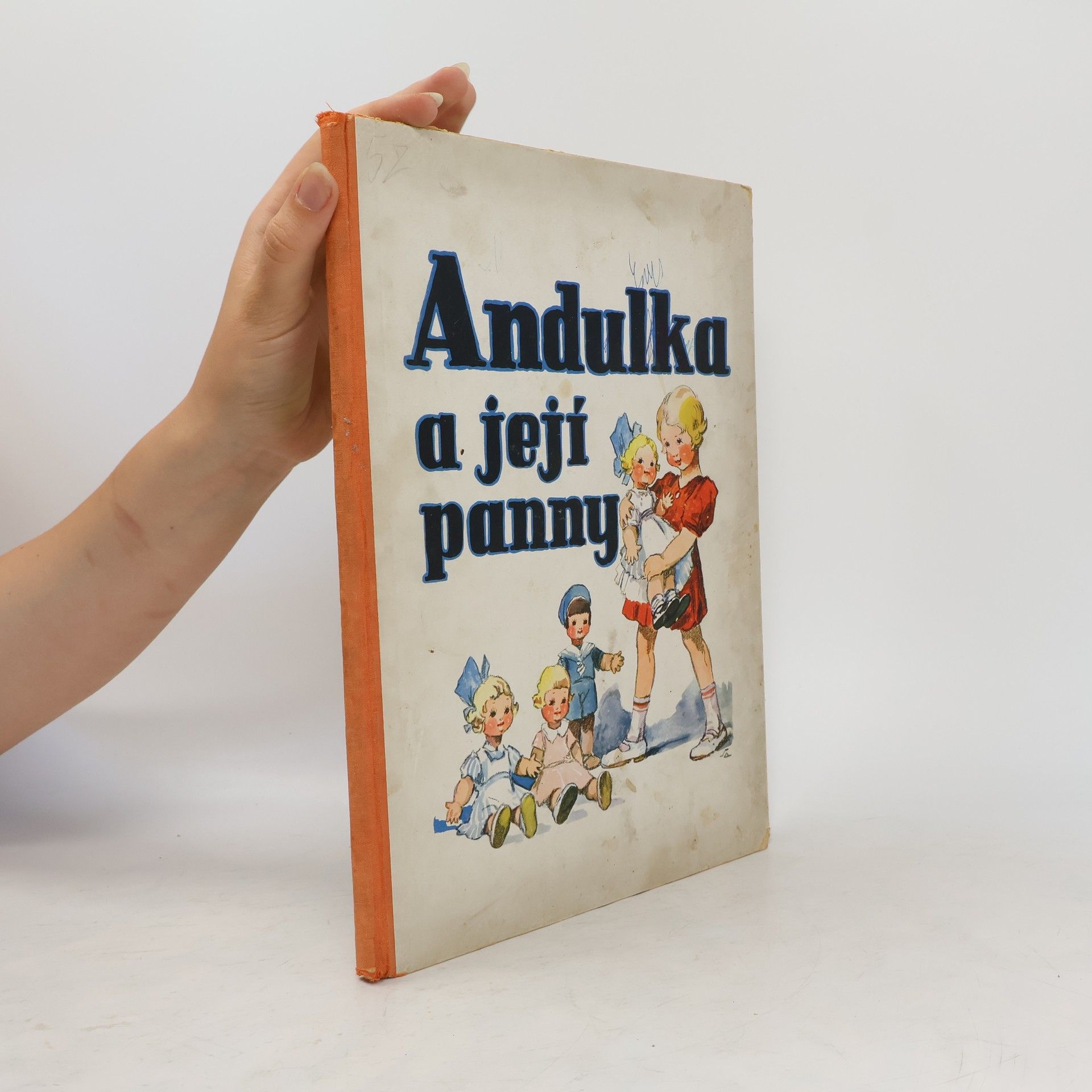 Vlasta Salačová Andulka a její panny : povídka o holčičce, která nikdy panenku nerozbila