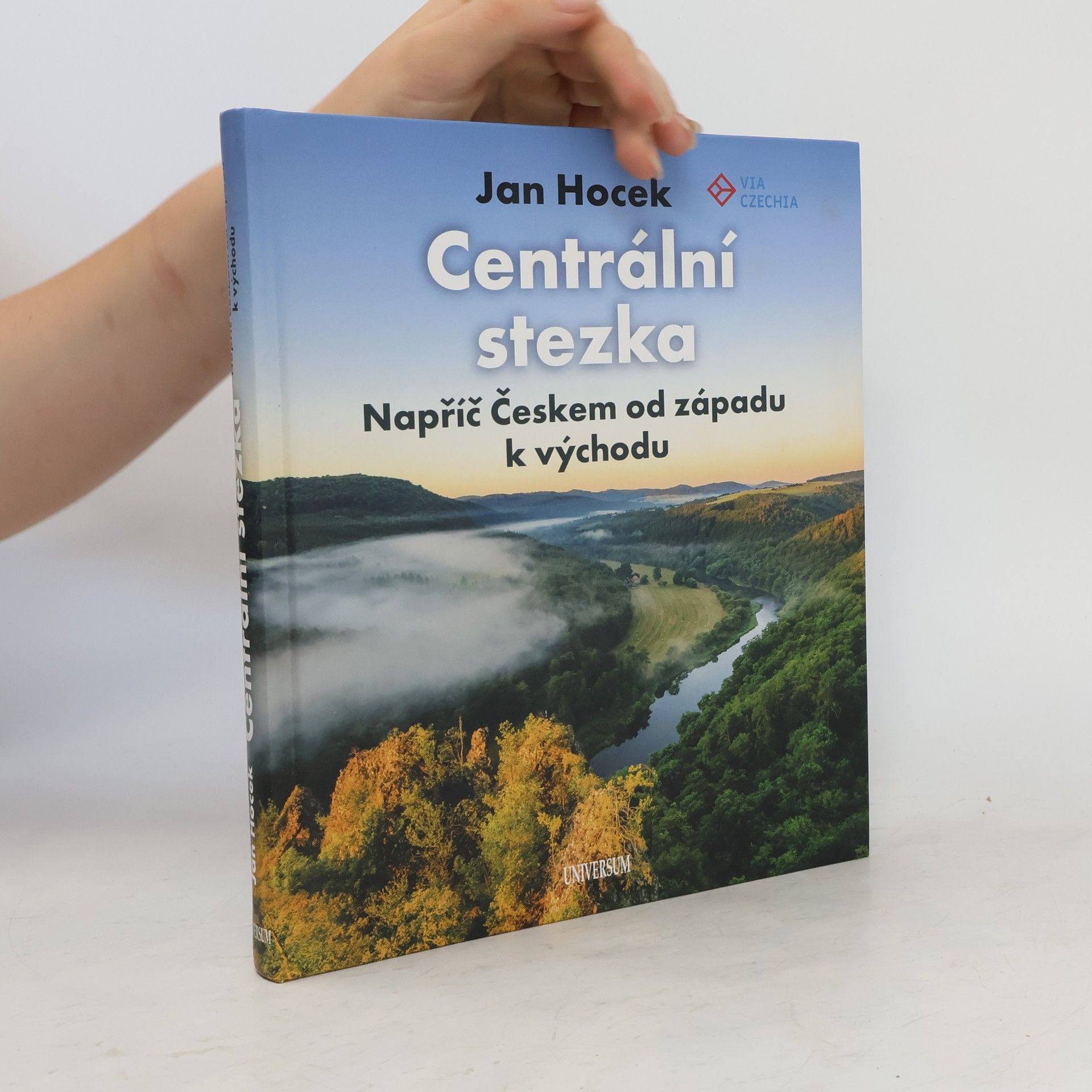 Jan Hocek Centrální stezka : napříč Českem od západu k východu