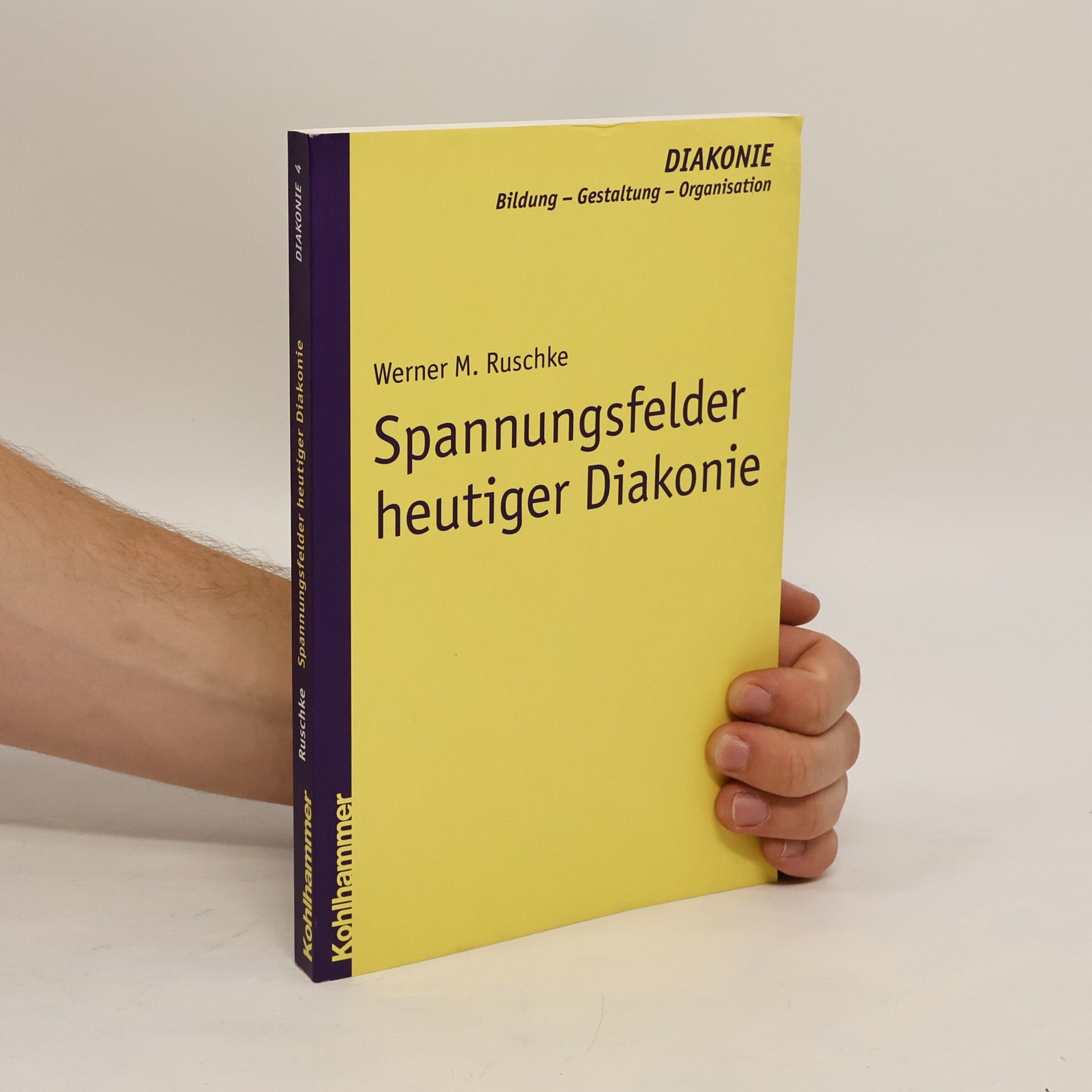 Werner M. Ruschke Spannungsfelder heutiger Diakonie