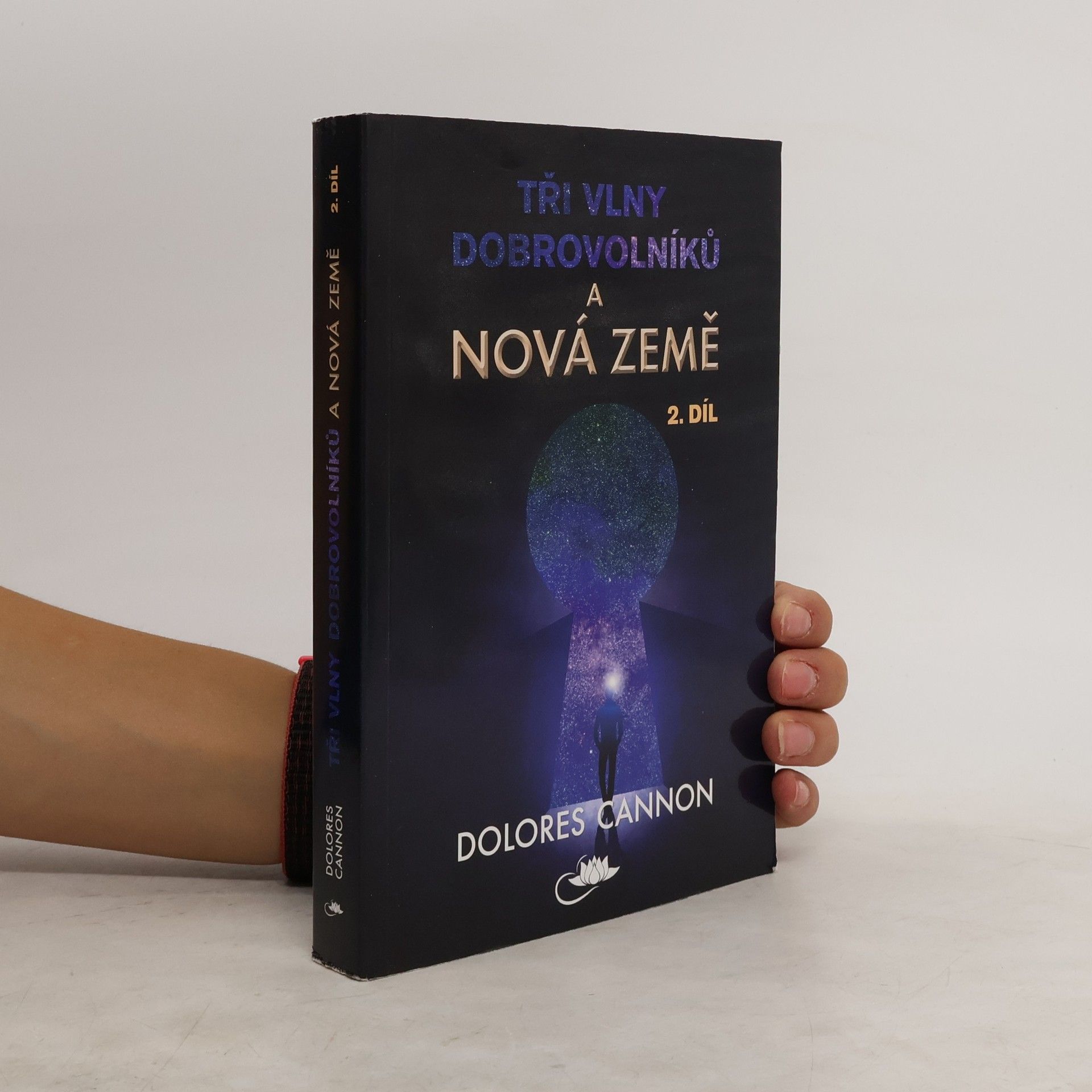 Dolores Cannon Tři vlny dobrovolníků a Nová Země. 2. díl