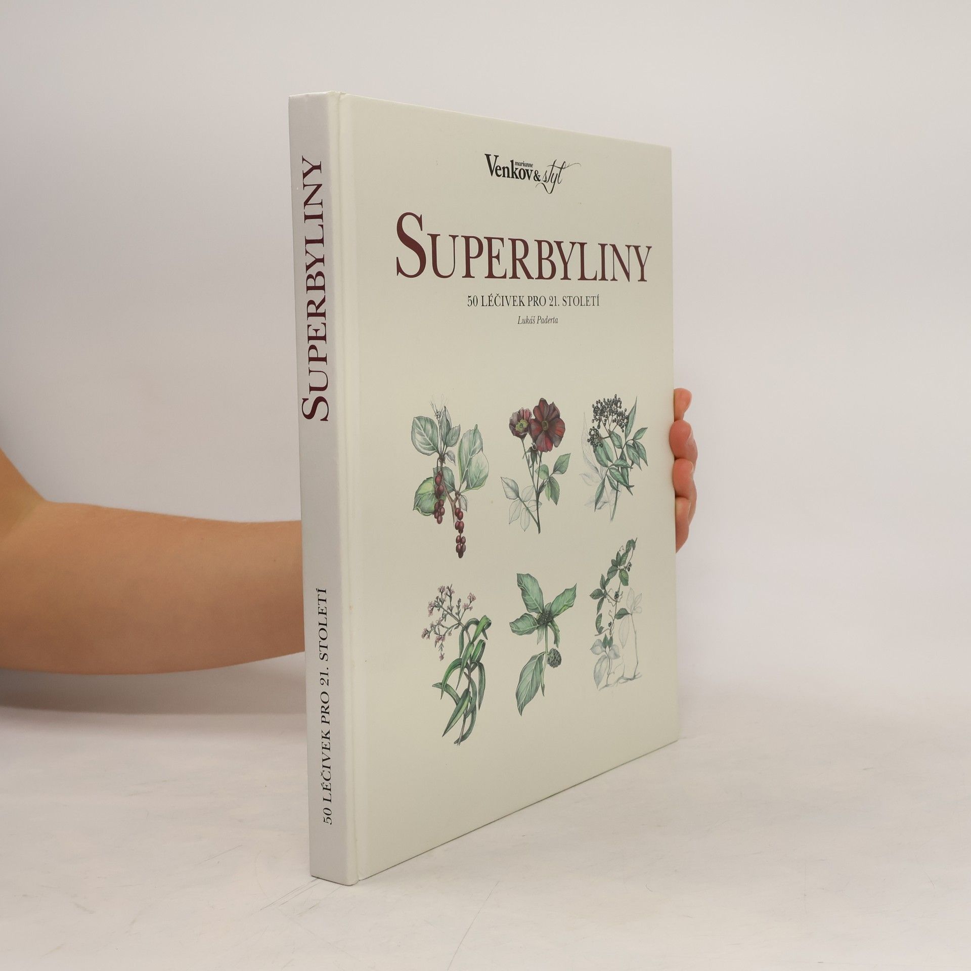 Lukáš Paderta Superbyliny. 50 léčivek pro 21. století