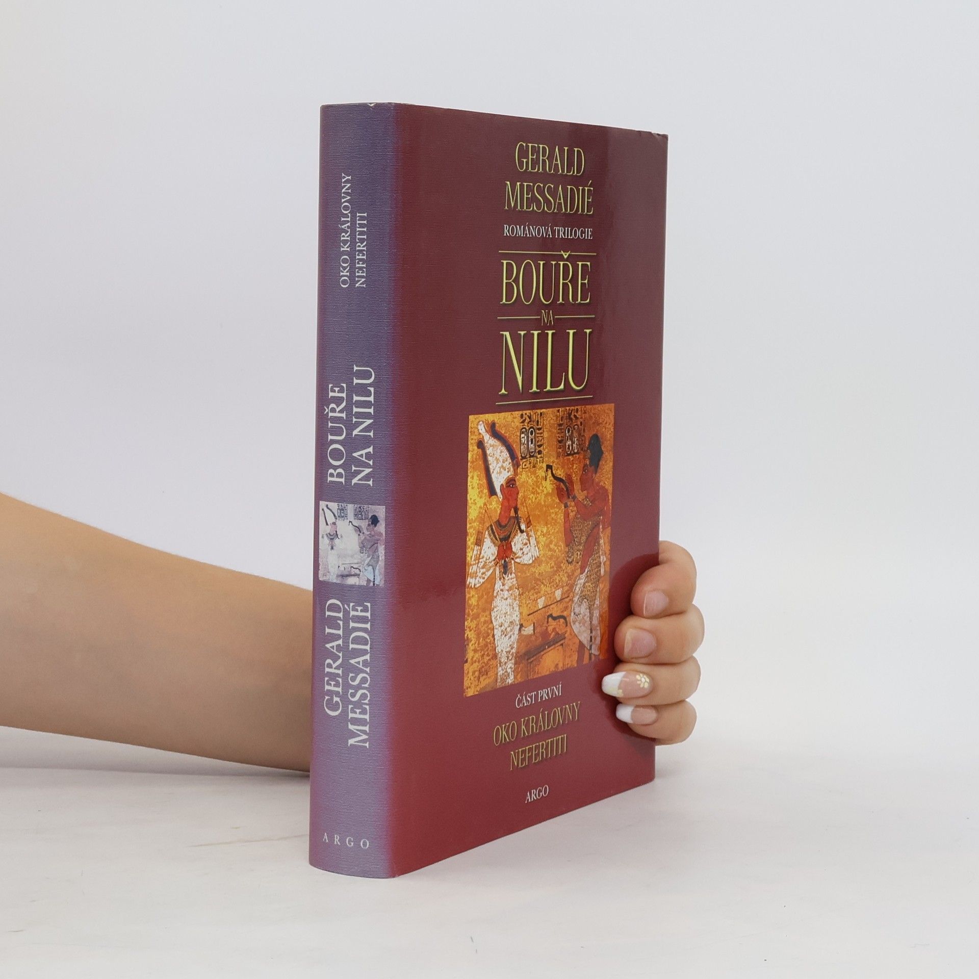 Gerald Messadié Bouře na Nilu. 1. díl, Oko královny Nefertiti