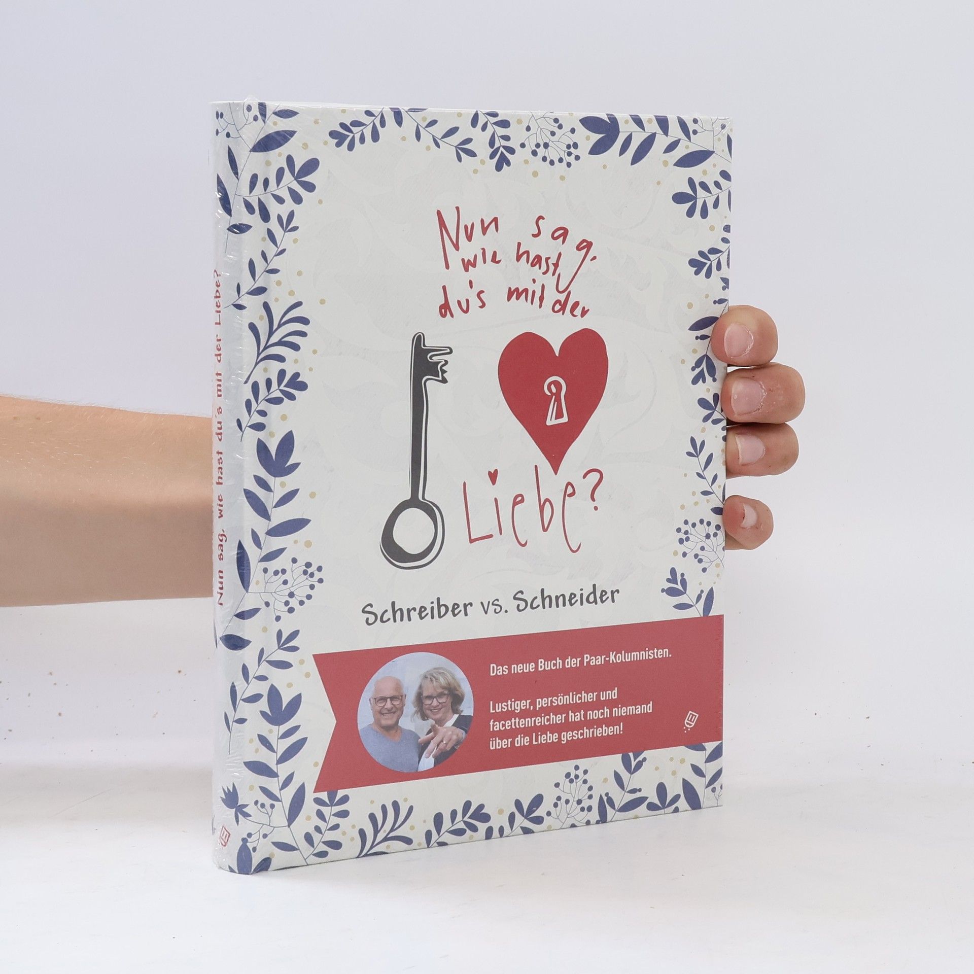 Sybil Schreiber Nun sag. Wie hast Du's mit der Liebe?